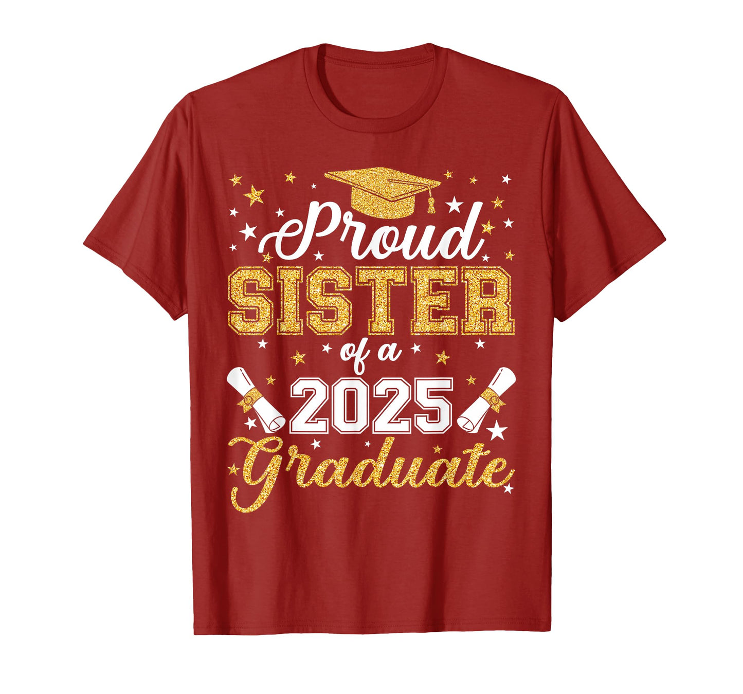 Proud Sister Of A Class of 2025 Graduate Senior Graduation T-Shirt