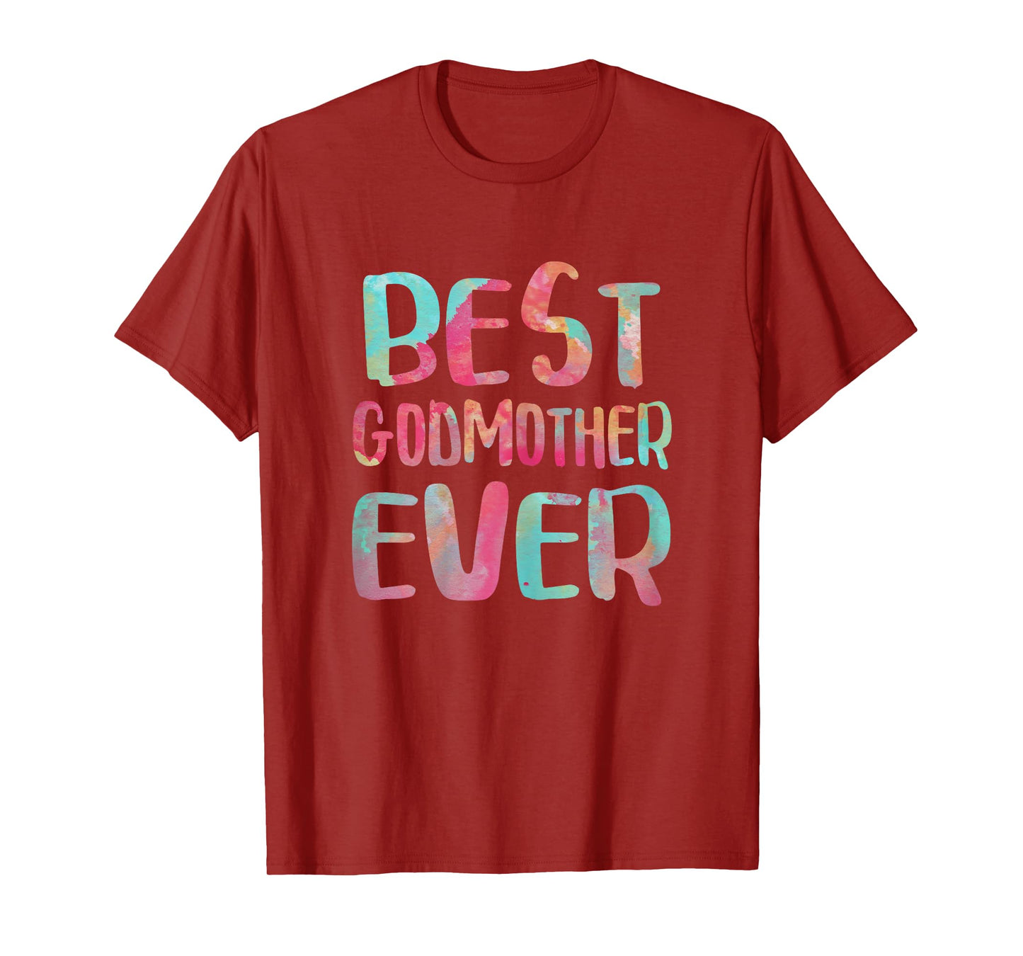 Best Godmother Ever Shirt Women Mothers Day T-Shirt