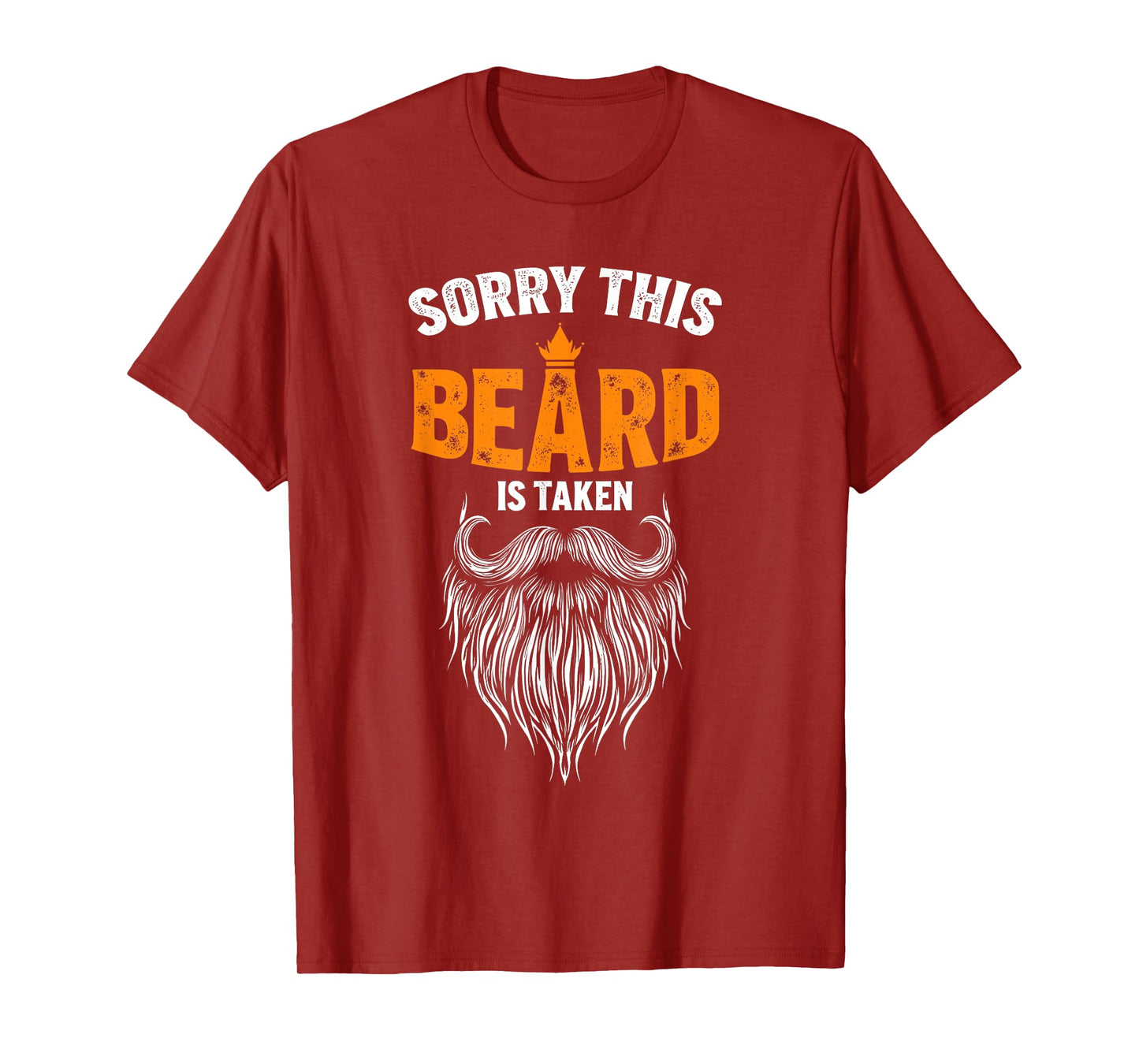 sorry this beard is taken for him T-Shirt