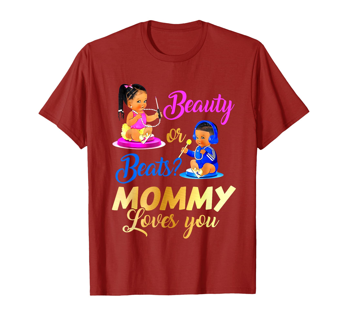 Cute Beauty Or Beat Mommy Loves You - Gender Reveal Party T-Shirt