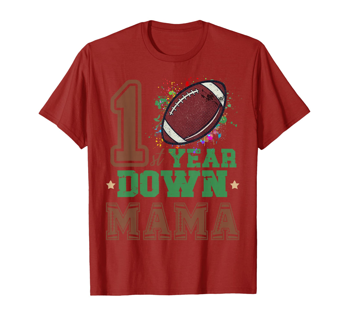 Football 1 Year Down Mama Funny Mom Football 1st Birthday T-Shirt