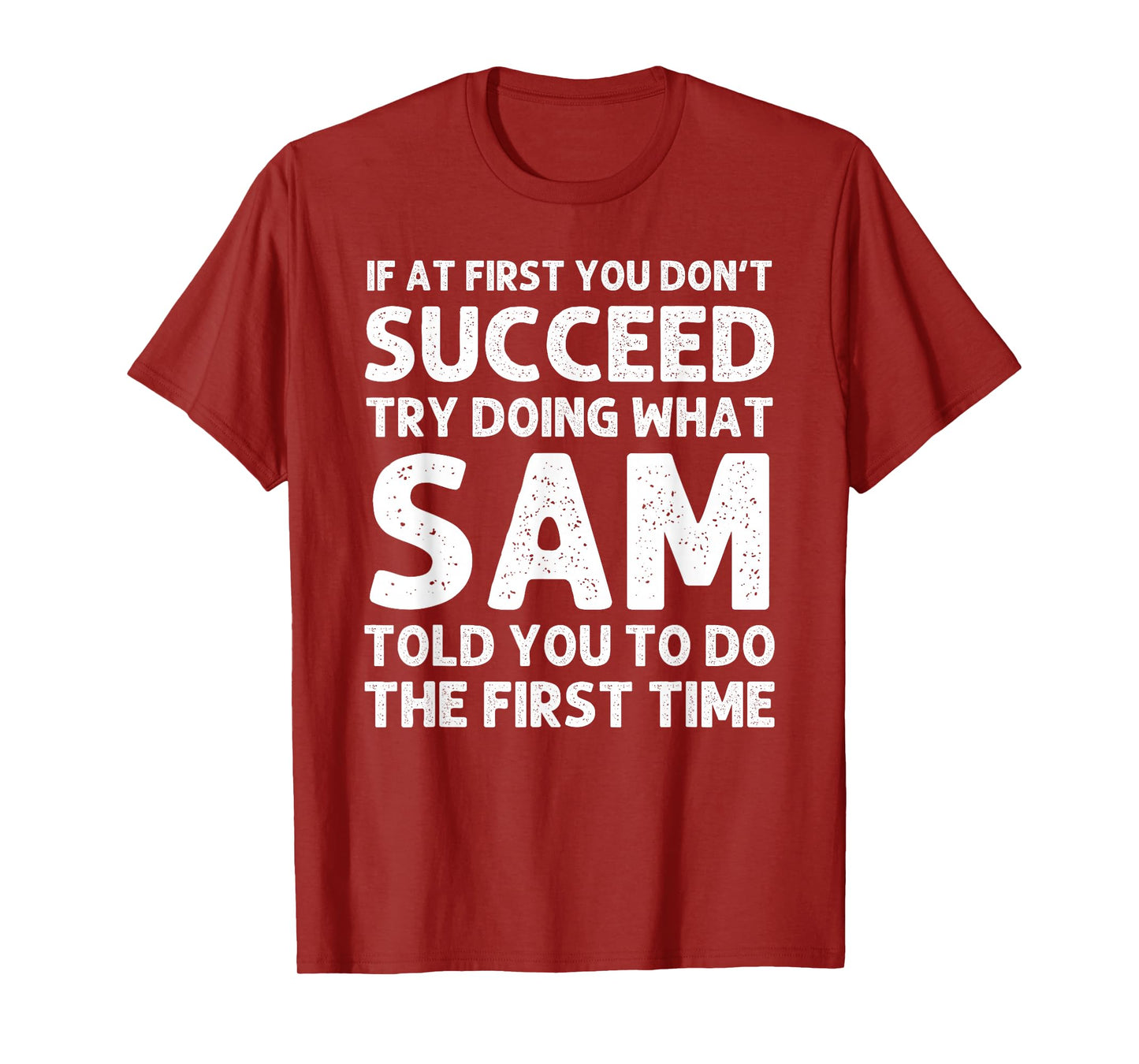 SAM Name Personalized Birthday Funny Christmas Joke T-Shirt