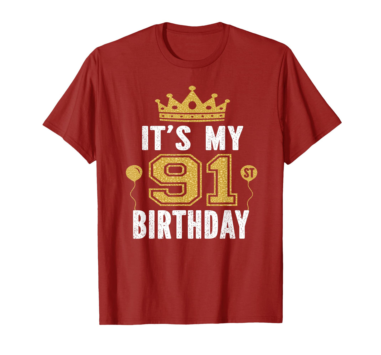 It's My 91st Birthday Gift For 91 Years Old Man And Woman T-Shirt