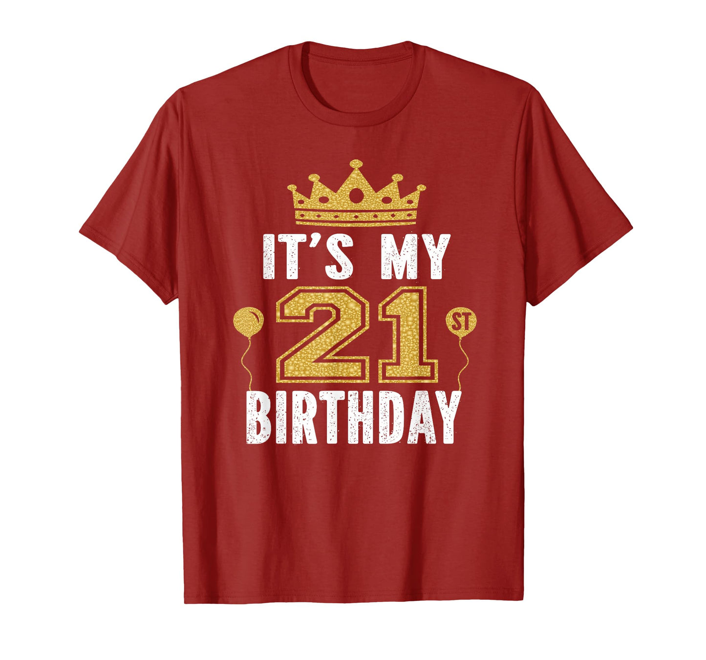 It's My 21st Birthday Gift For 21 Years Old Man And Woman T-Shirt
