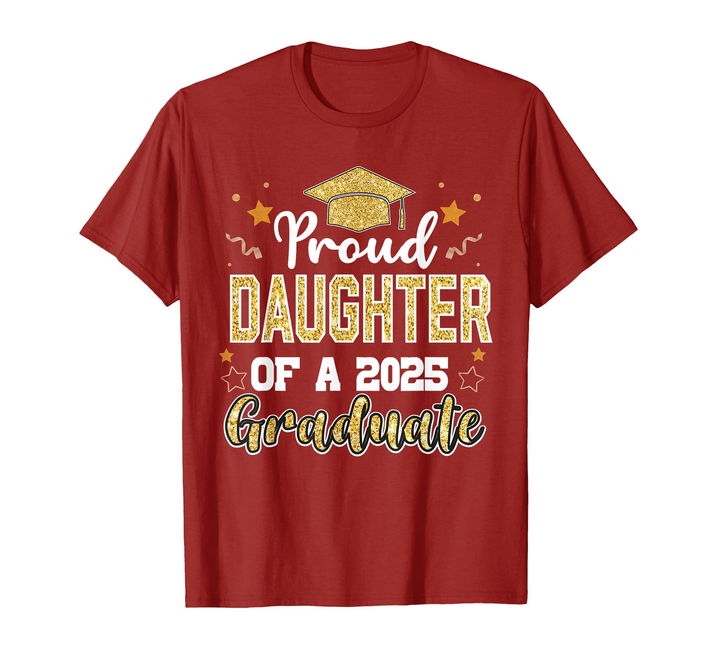 Daughter Senior 2025 Proud Daughter Class Of 2025 Graduate T-Shirt