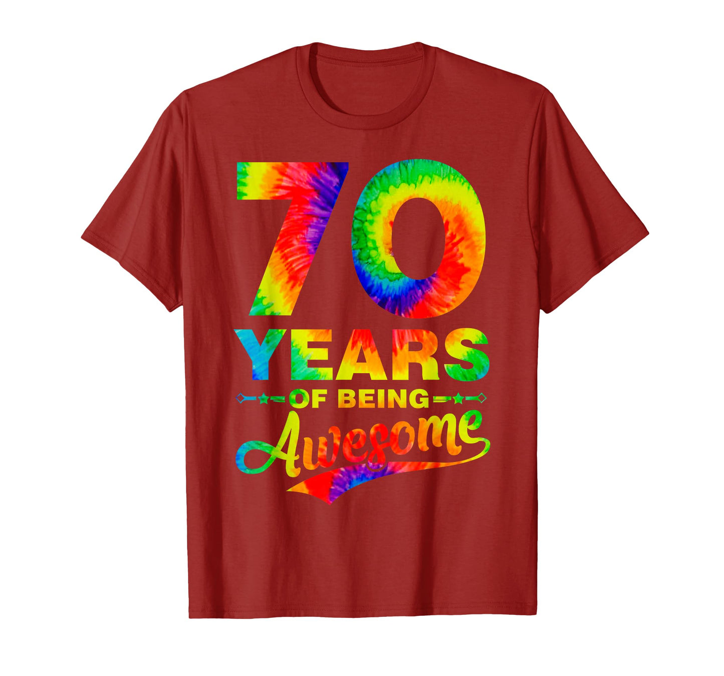 Colorful 70th Birthday Tie Dye 70 Year Old Being Awesome T-Shirt