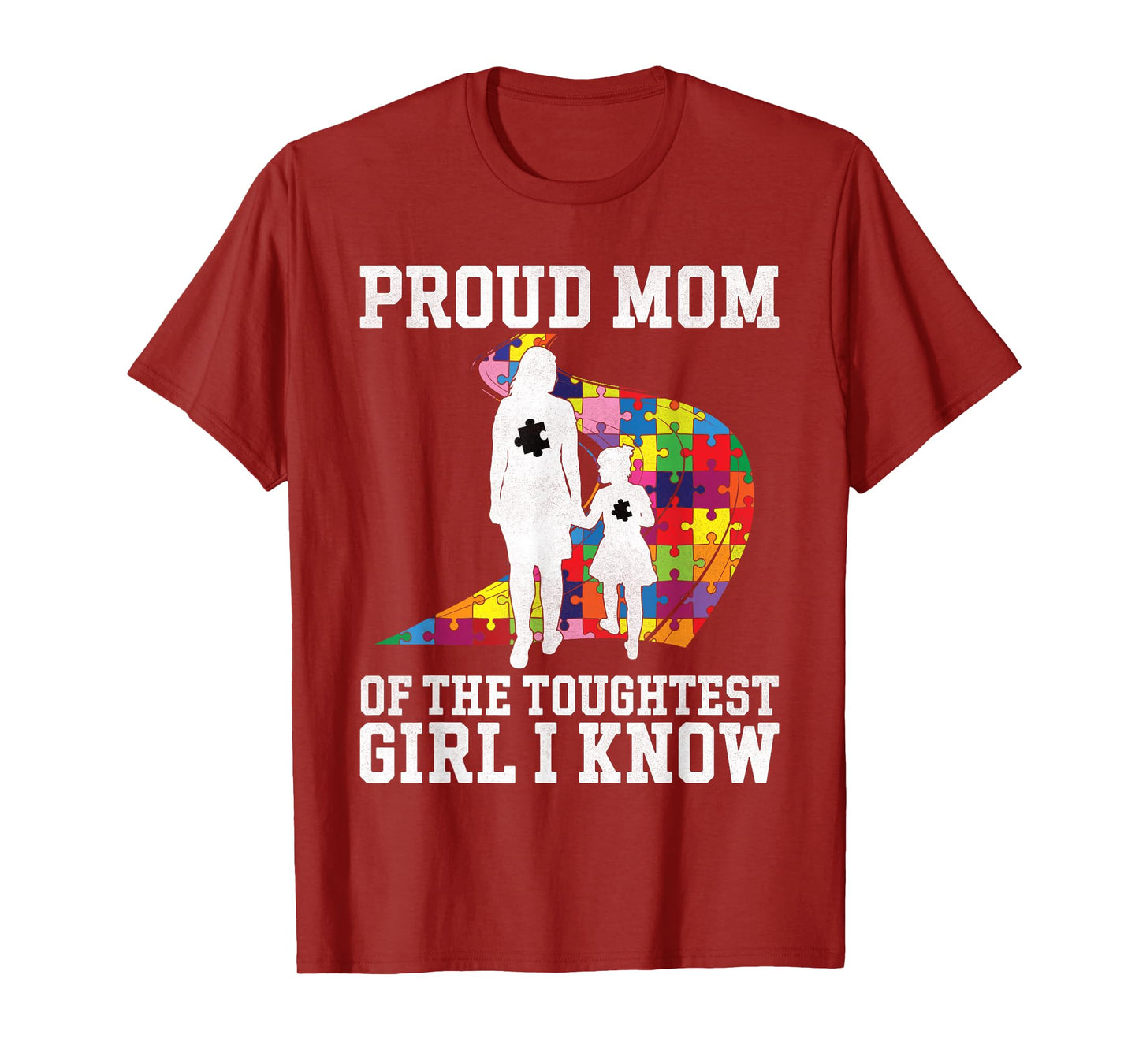 Proud Mom Toughest Girl Autism Awareness Autism Mom Daughter T-Shirt