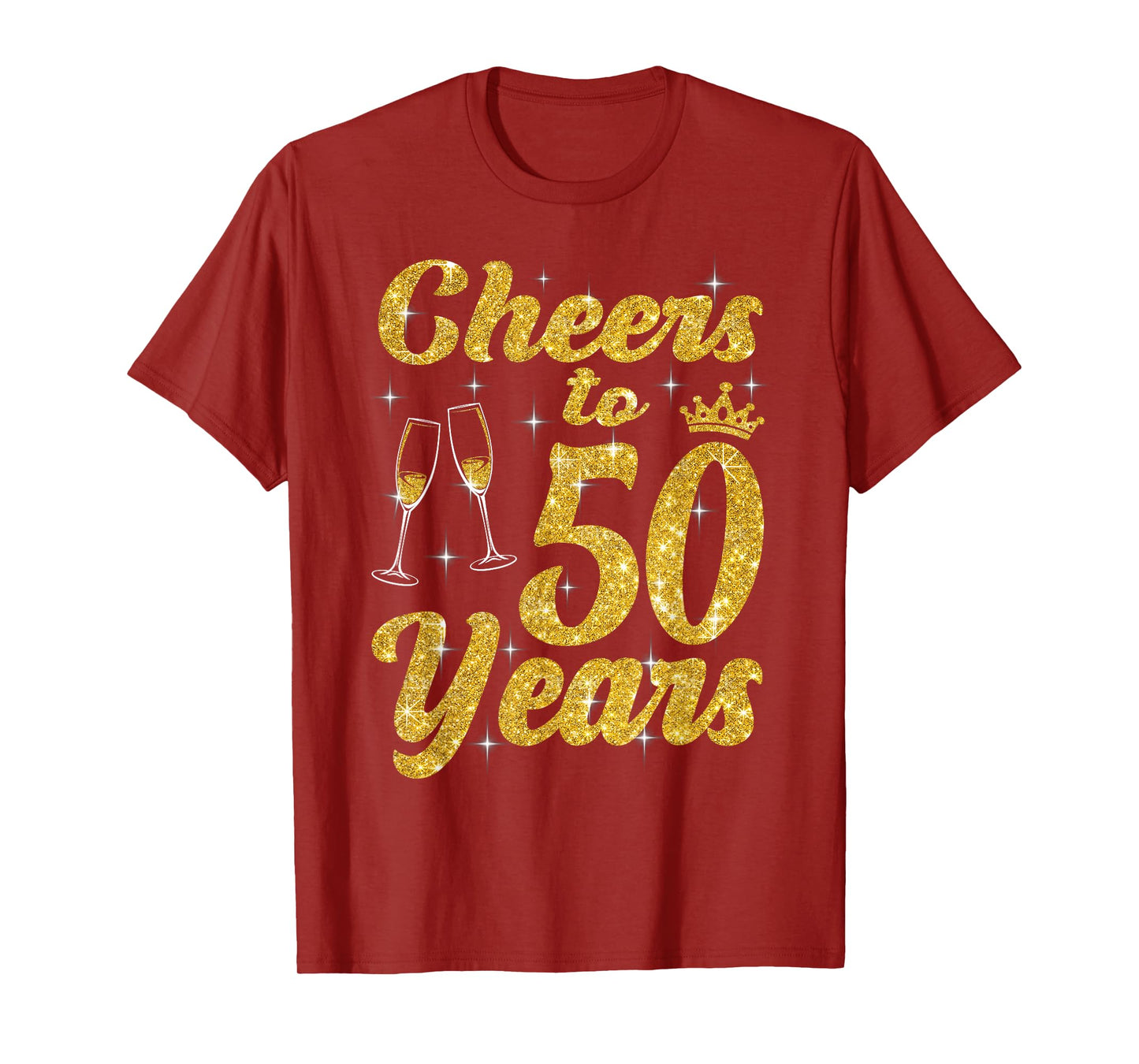 Cheers To 50 Years Old Queen Cute 50th Birthday Party Women T-Shirt
