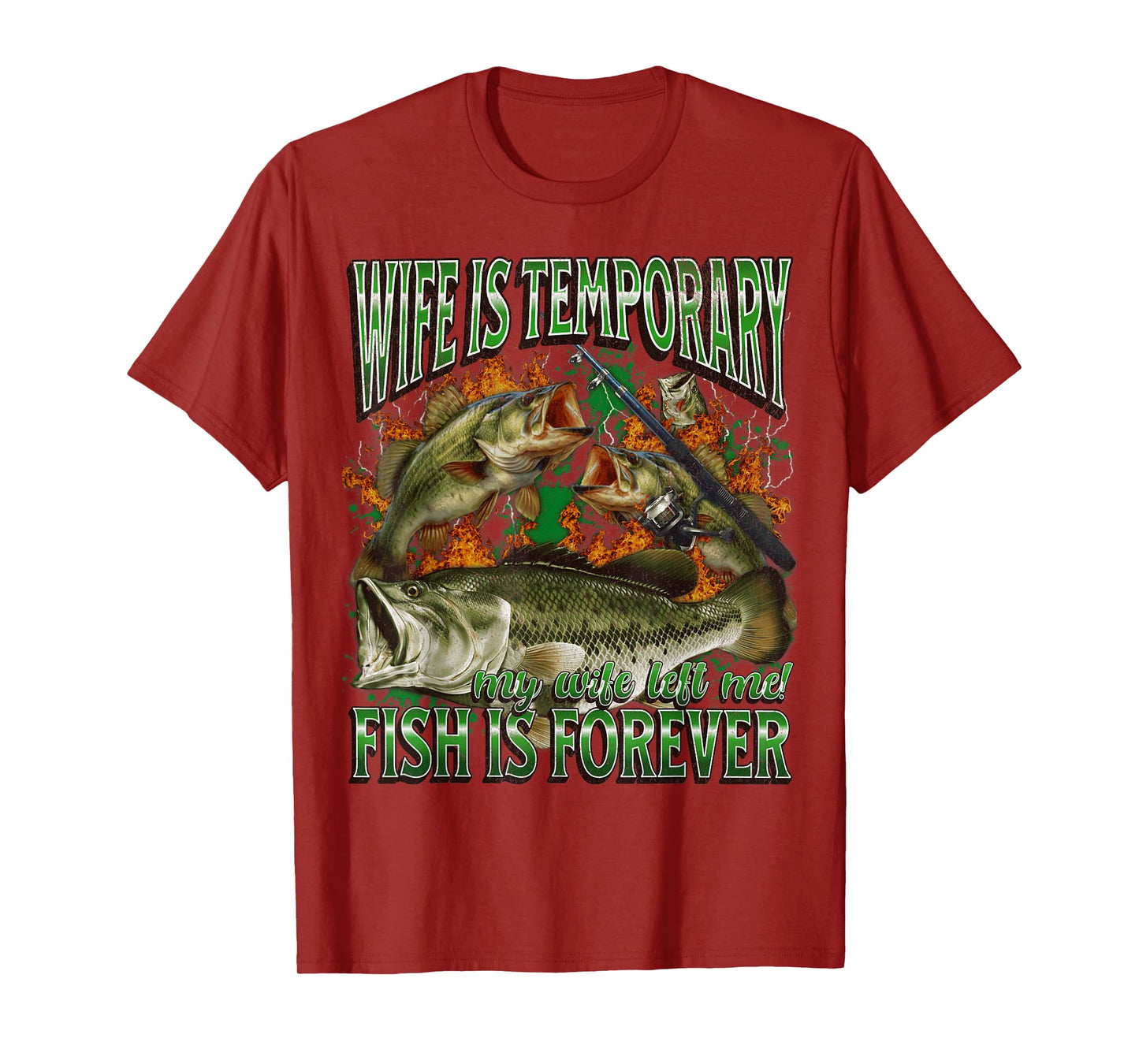 Wife Is Temporary Funny Offensive Fishing Meme Bootleg T-Shirt