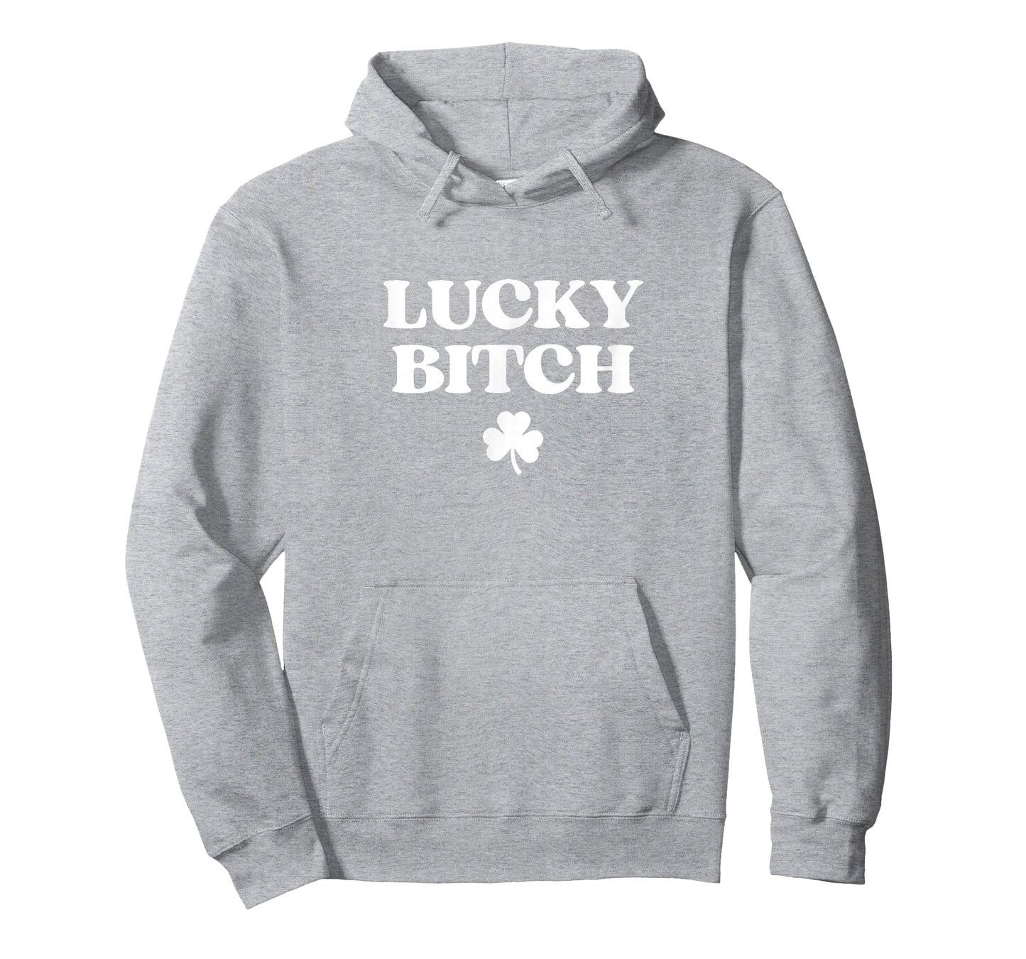 Lucky Bitch Shirt Funny St Patricks Day Funny Irish Girl T-Shirt - Hoodie | Ash
