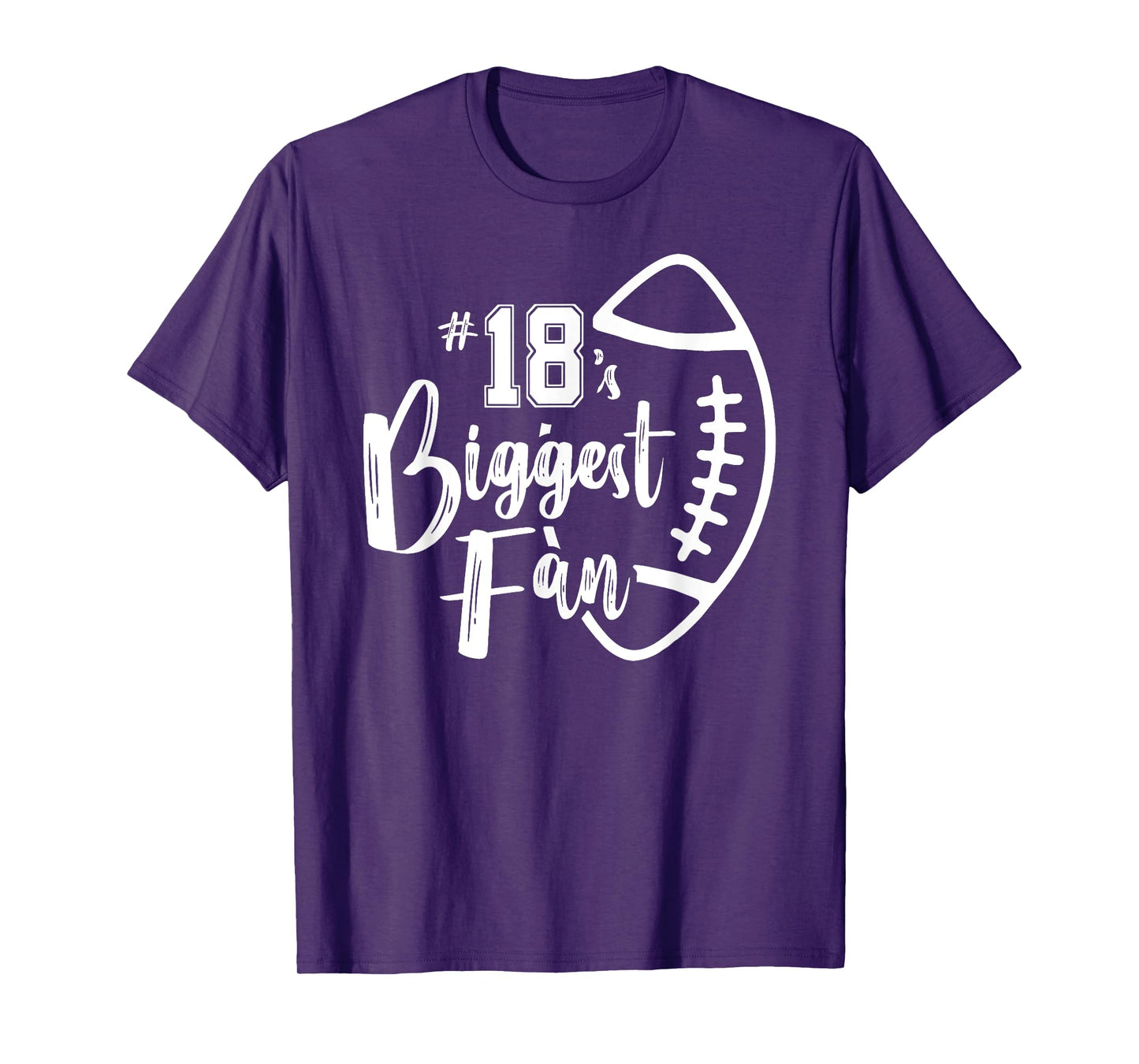 Number 18's Biggest Fan Shirt Football Player Mom Dad Family T-Shirt