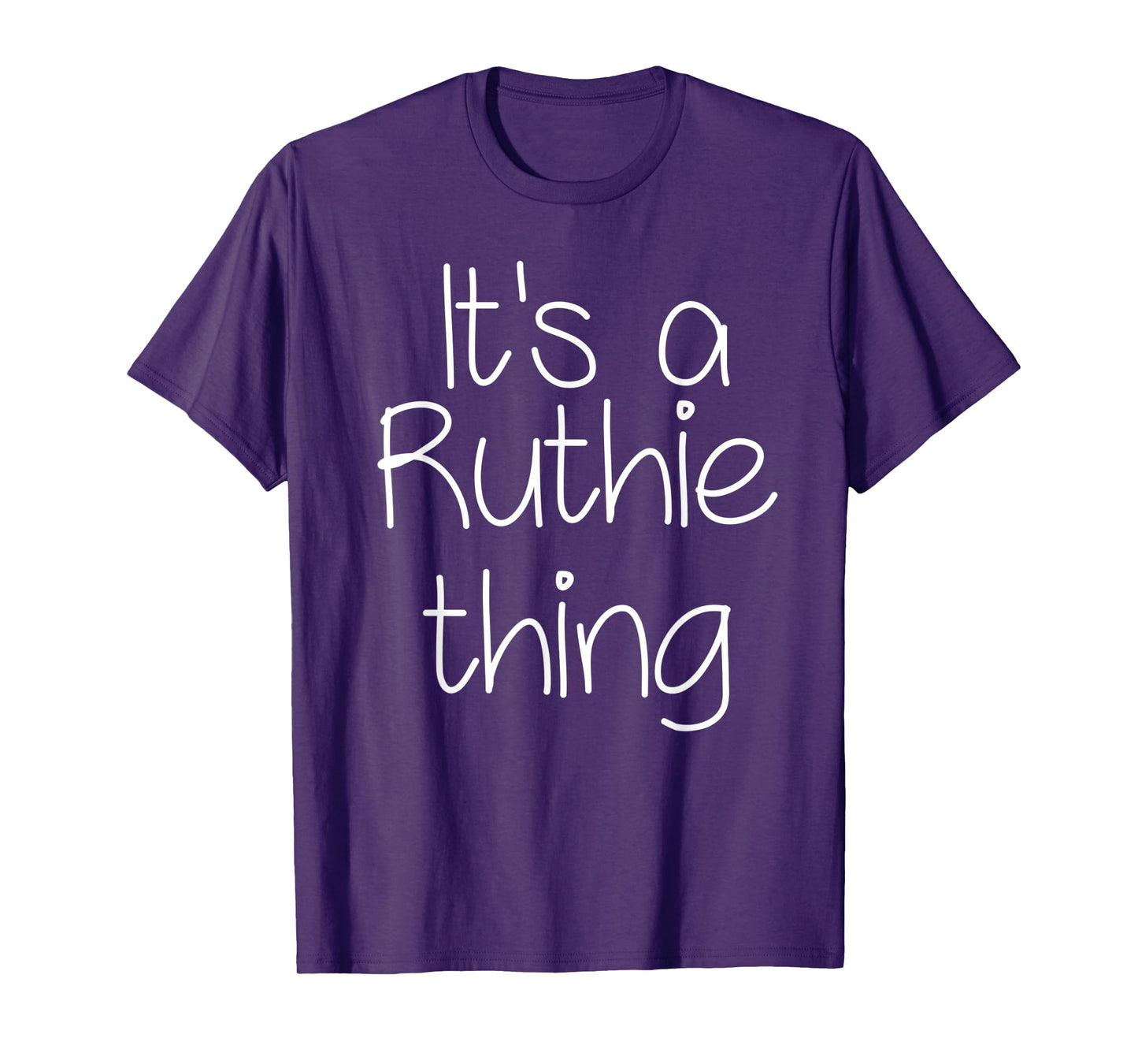 IT'S A RUTHIE THING Funny Birthday Women Name Gift Idea T-Shirt
