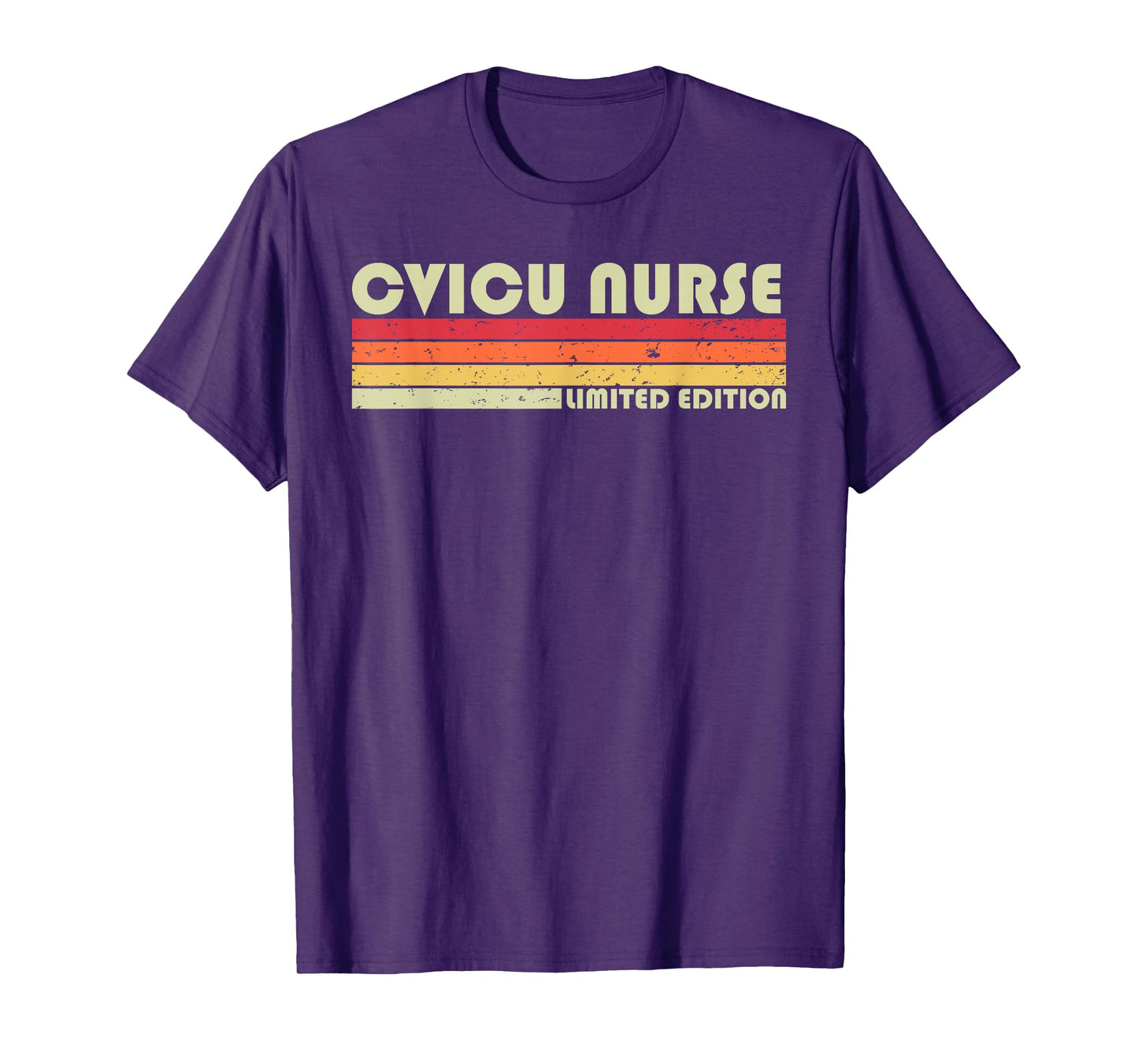 CVICU NURSE Funny Job Title Profession Birthday Worker Idea T-Shirt