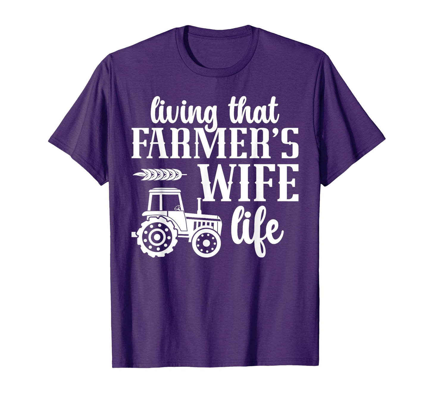 Farmer's Wife Life Farm Wife Of A Farmer Wife T-Shirt