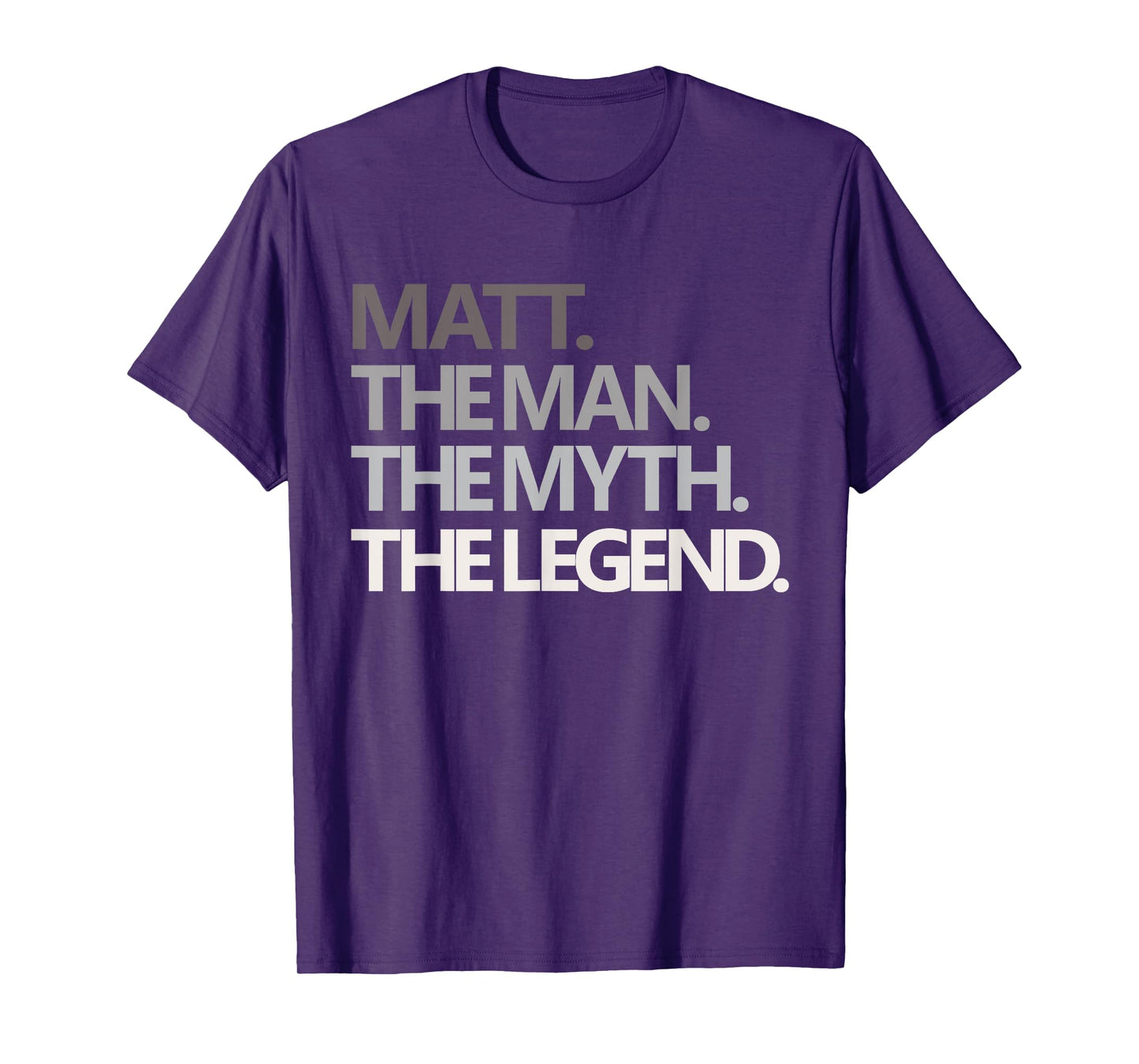 Funny Man Myth Legend Dad Husband Uncle Men Named Matt T-Shirt