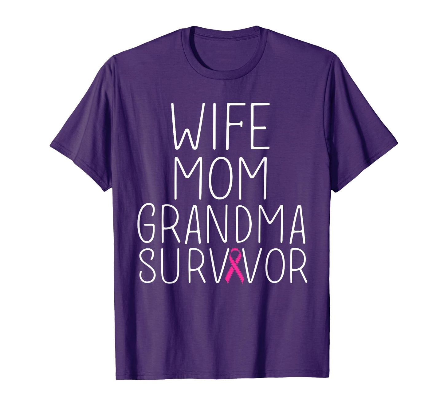 Wife Mom Grandma Survivor - Breast Cancer Shirt Gift T-Shirt