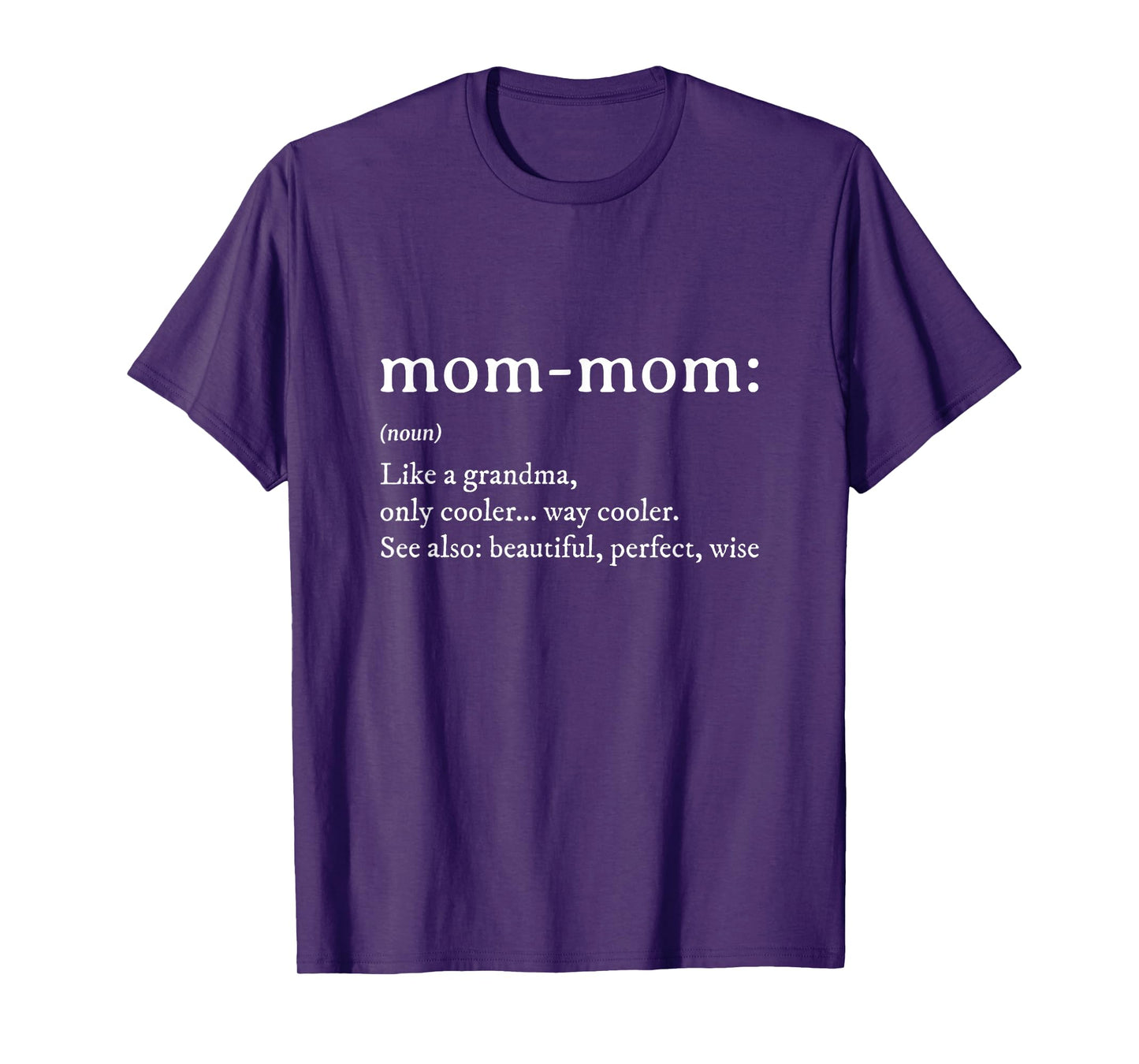 Mommom Gift TShirt Definition Grandma Mom-Mom Mothers Day T-Shirt