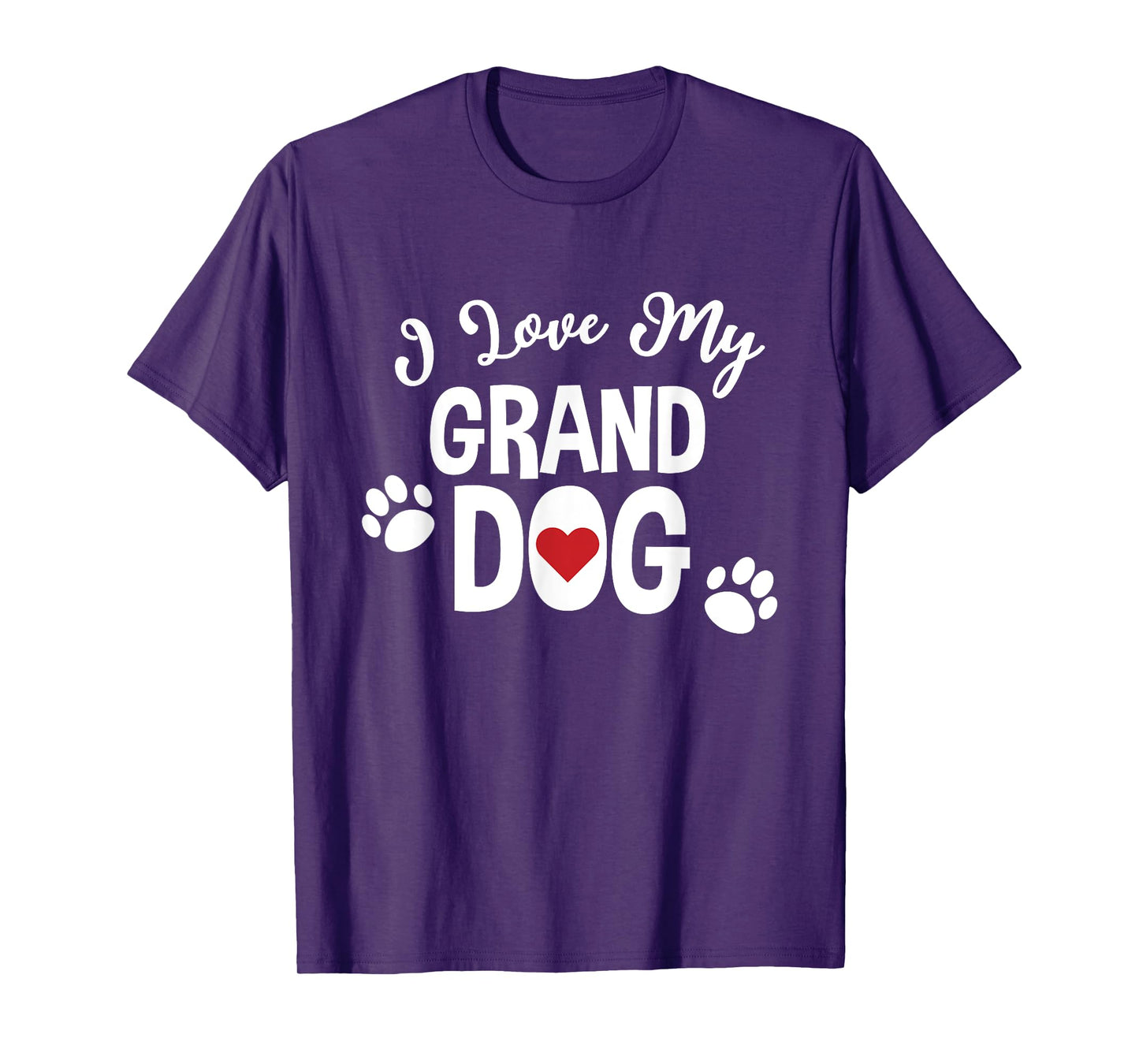 I Love My Granddog For Dog Lover Mom Grandparent T-Shirt