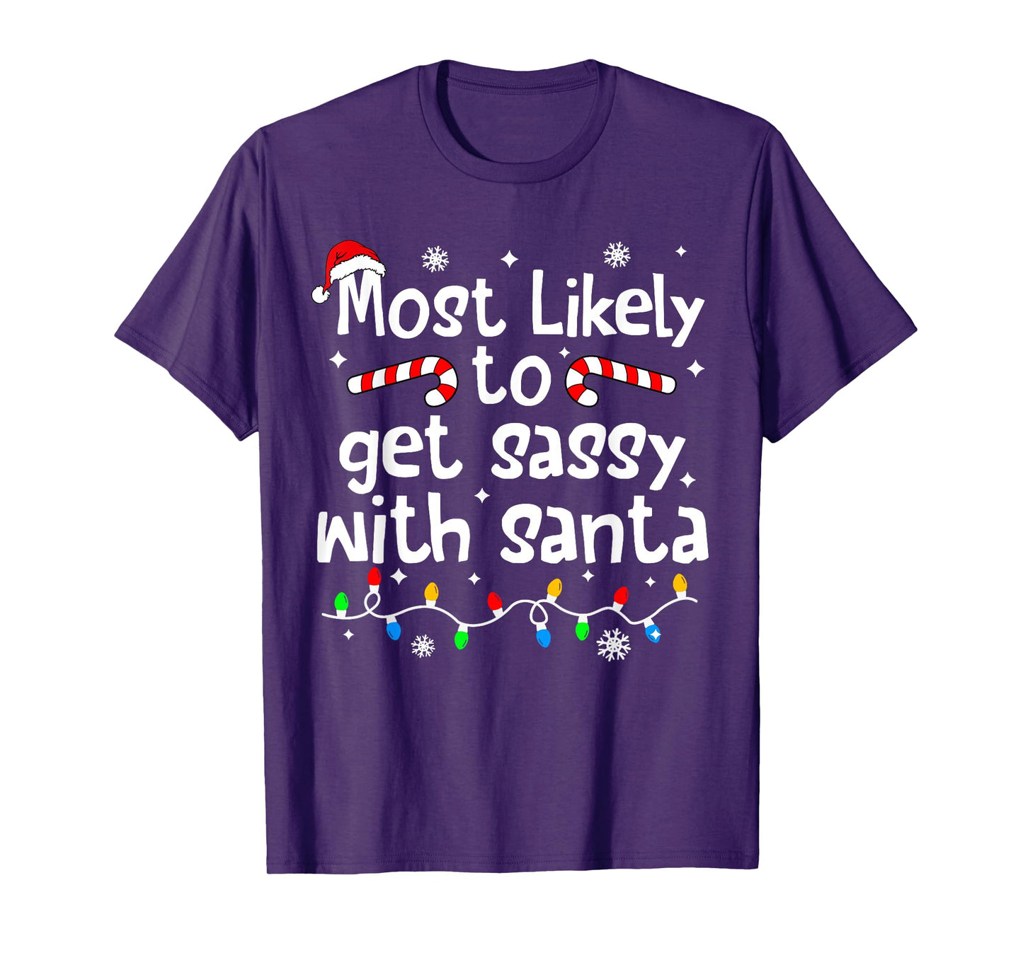 Most Likely to Get Sassy with Santa Funny Christmas Matching T-Shirt