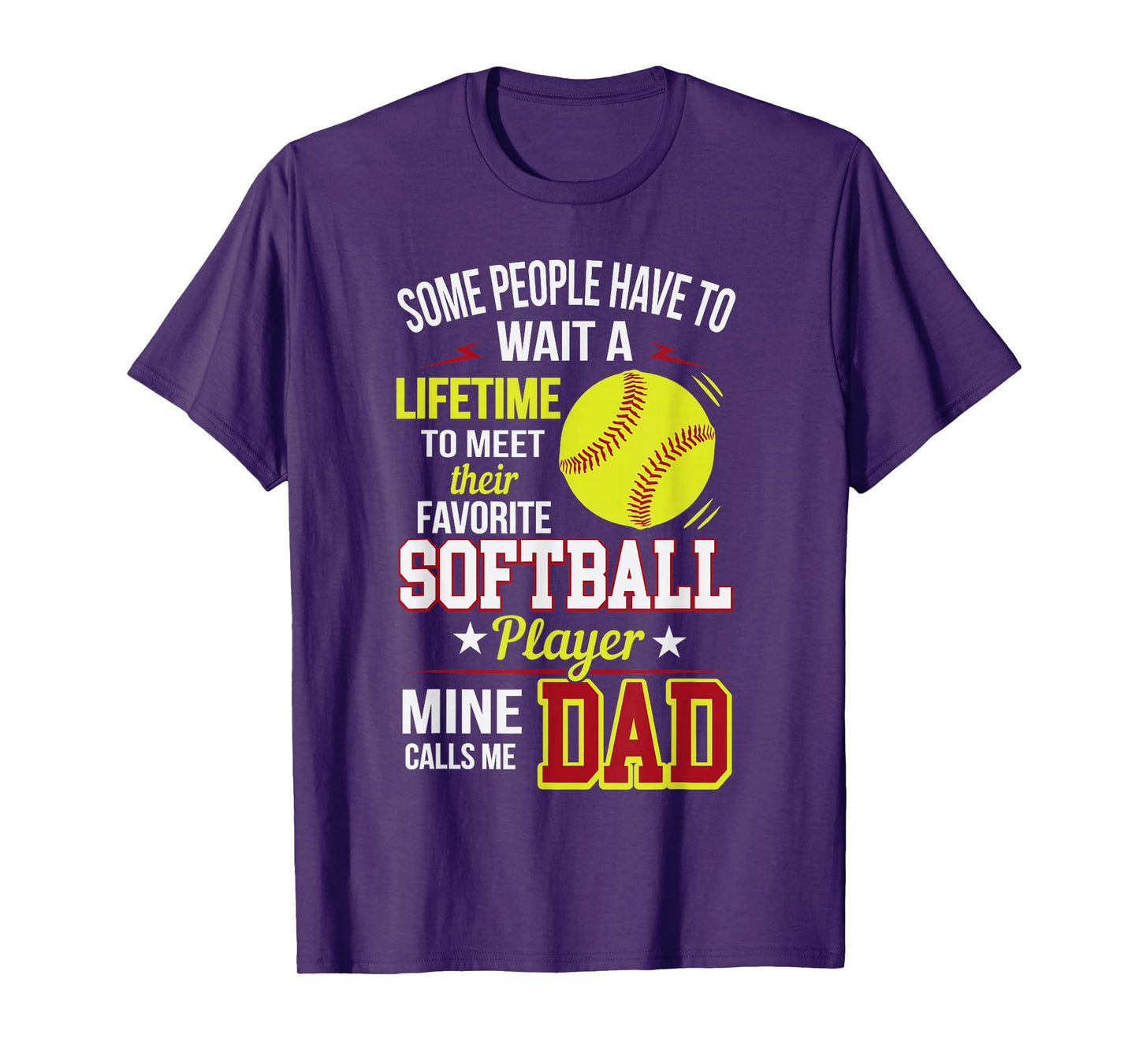 Funny My Favorite Softball Player Calls Me Dad T-Shirt