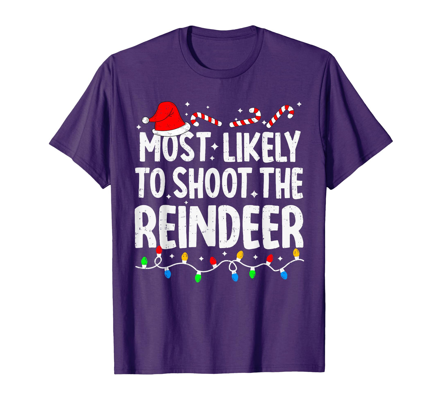 Most Likely to Shoot The Reindeer Funny Matching Christmas T-Shirt