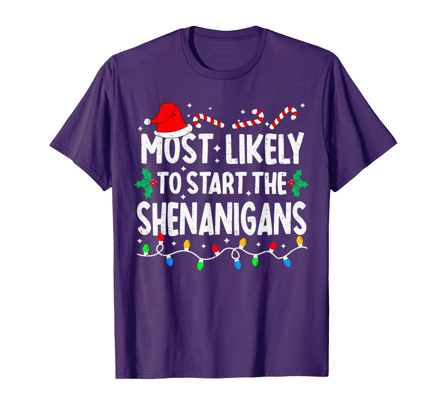 Most Likely to Start The Shenanigans Matching Christmas T-Shirt