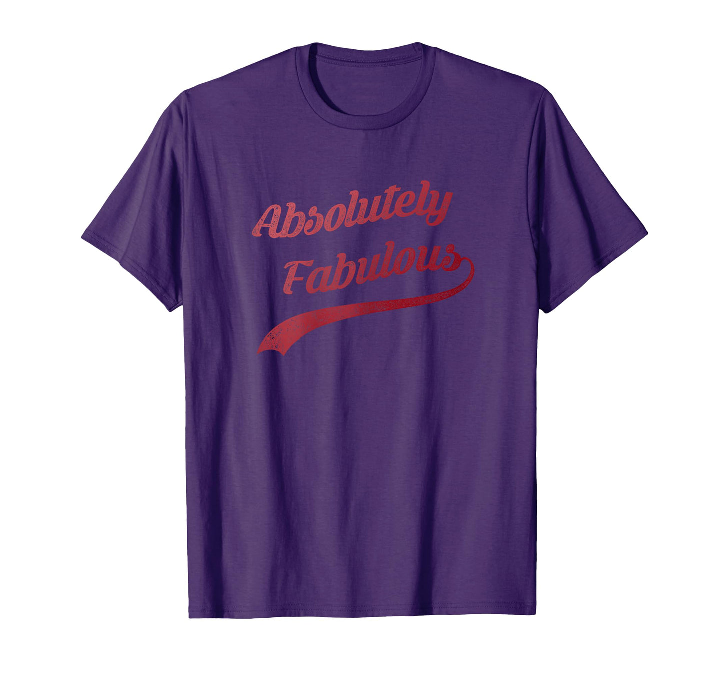 Cute Trendy Vintage Retro Distressed Absolutely Fabulous T-Shirt