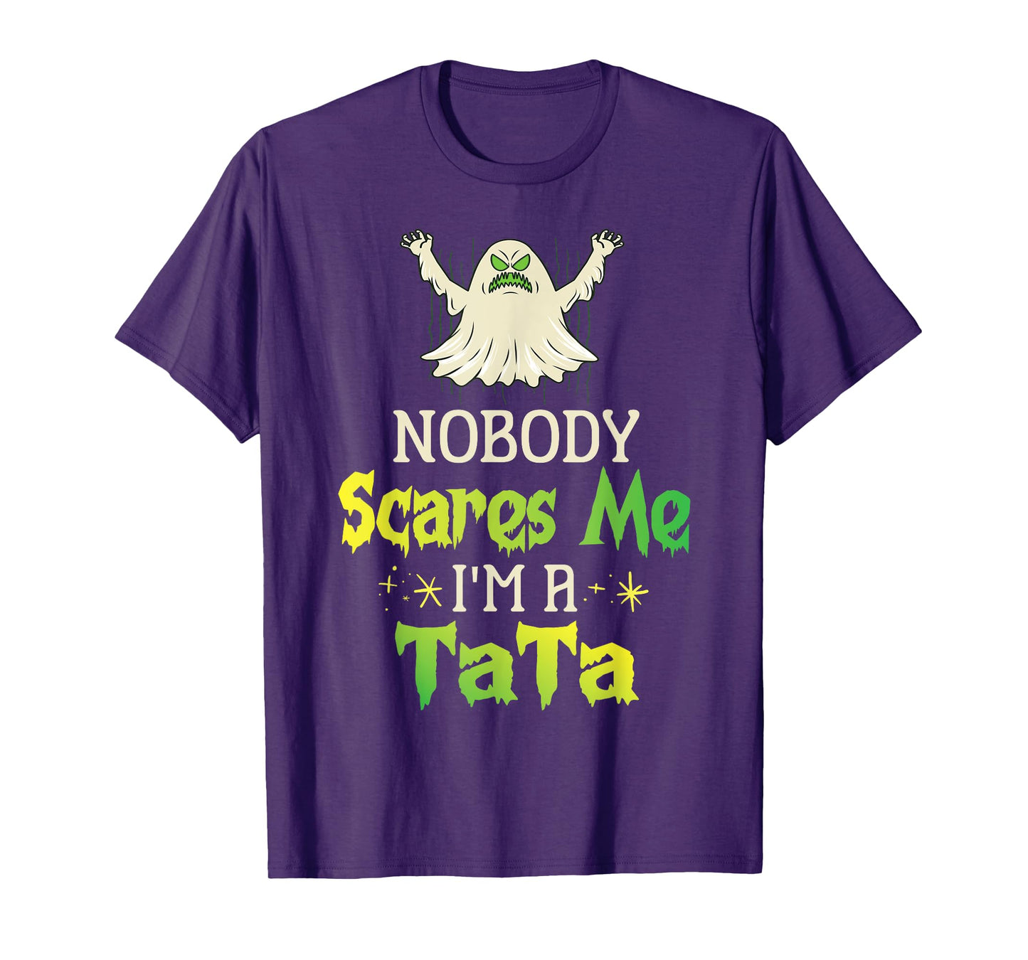 Halloween Ghost Nobody Scares Me I'm A Tata Grandpa Husband T-Shirt