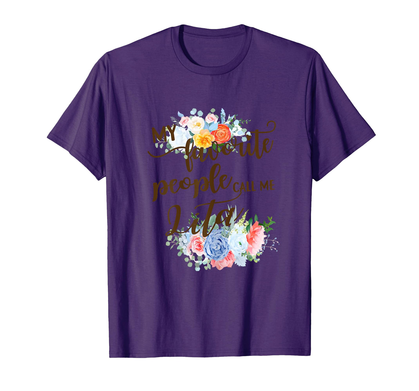 My Favorite People Call Me Lita Spanish Grandma Mother T-Shirt