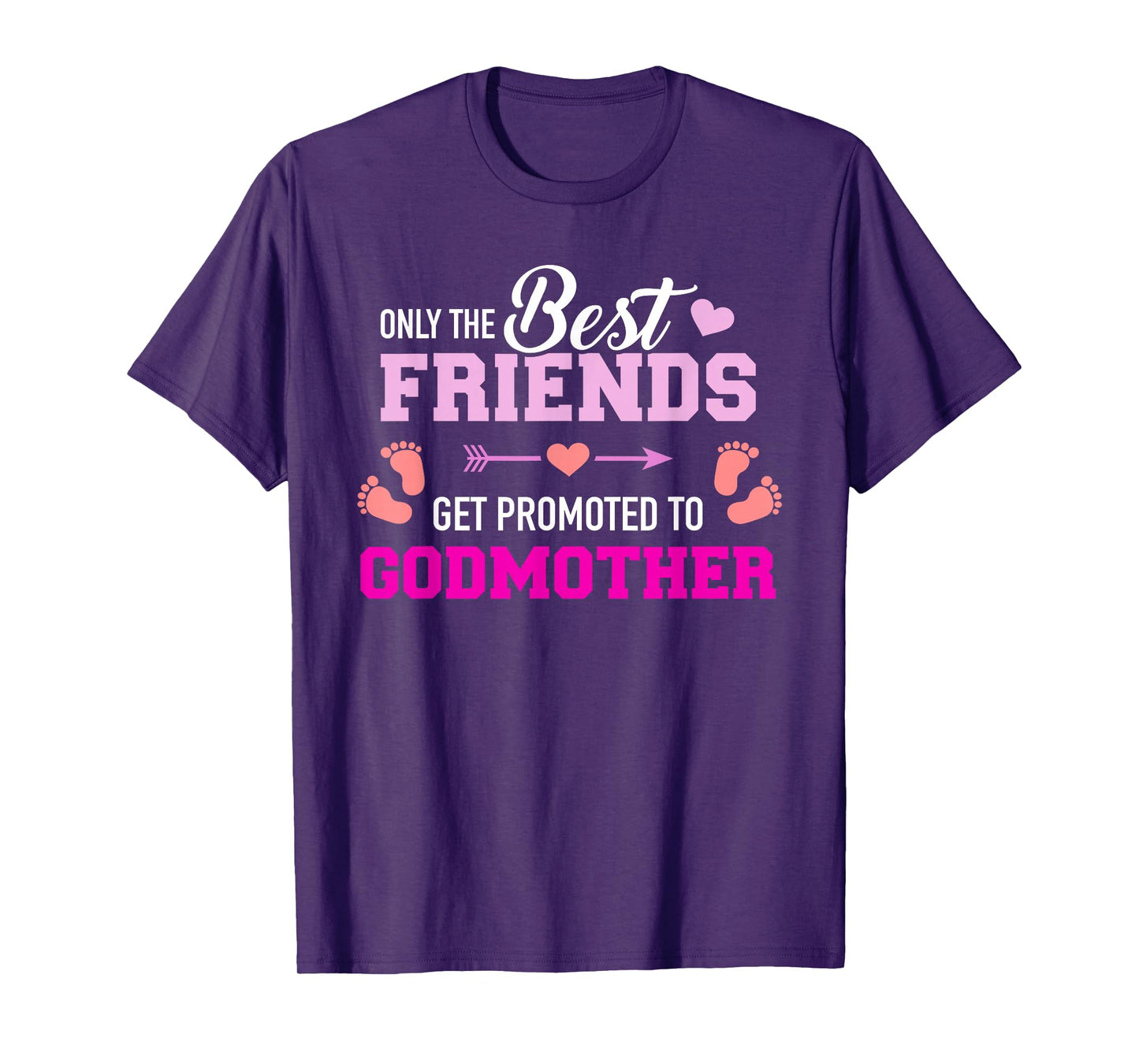 Only the friends get promoted to godmother T-Shirt