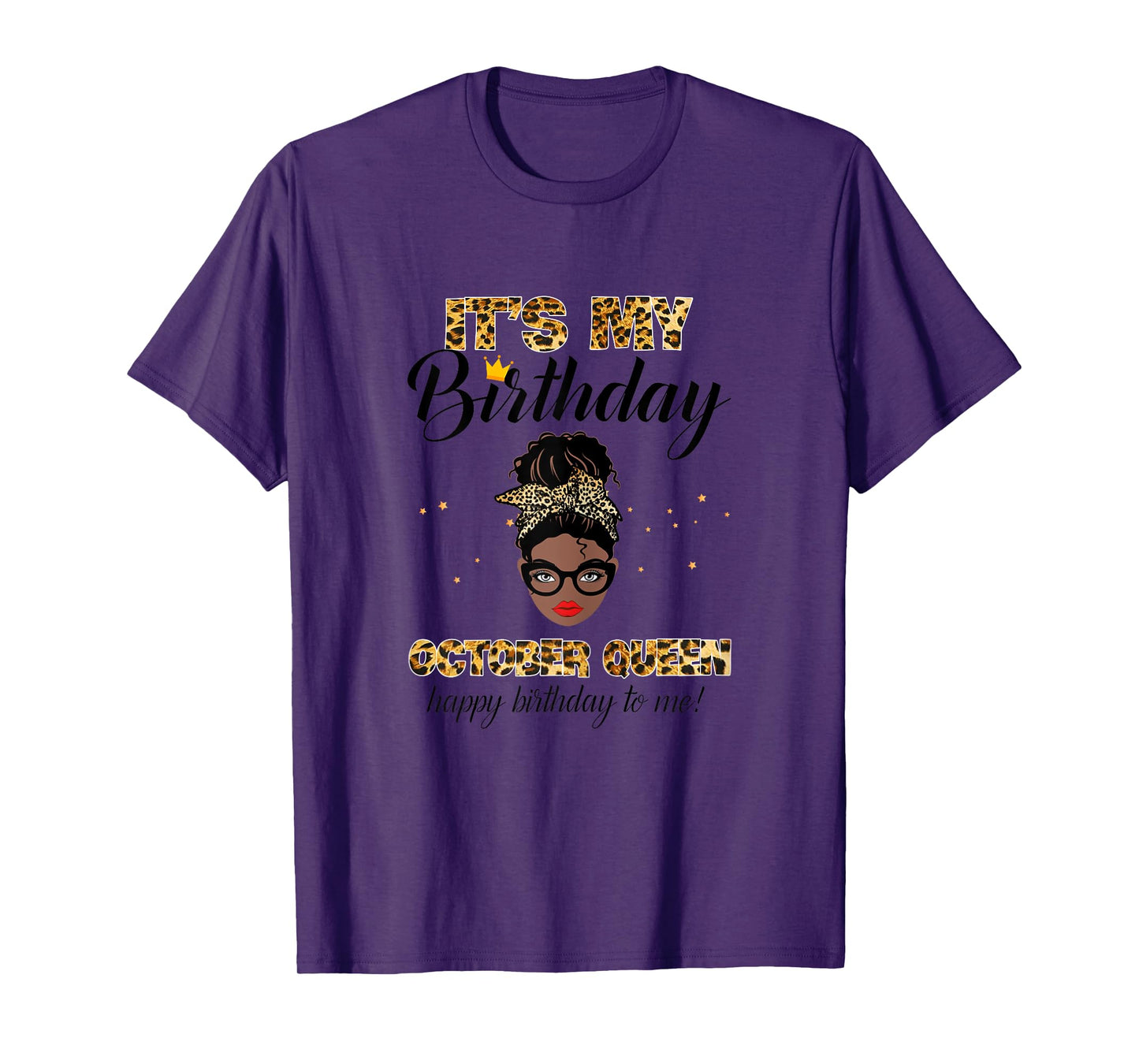 It's My Birthday October Melanin Queen Black Girl Women T-Shirt