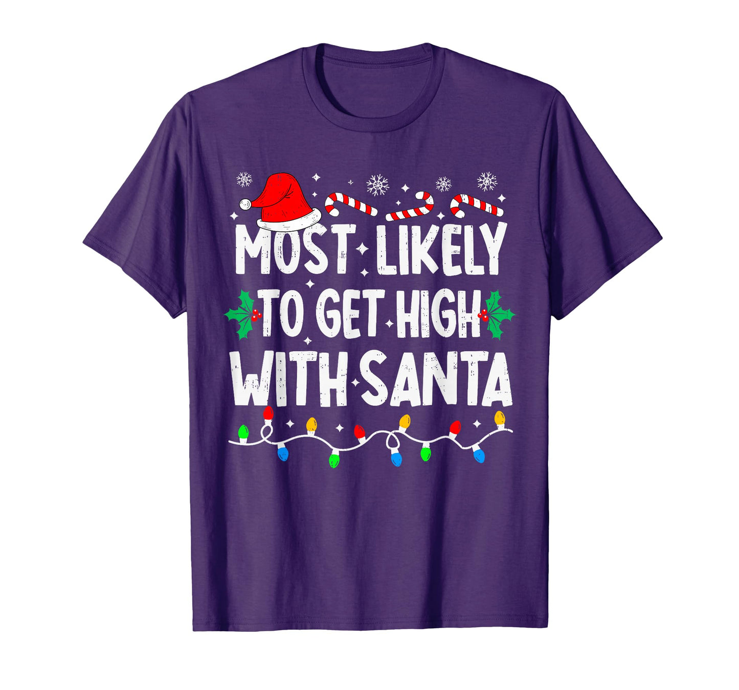 Most Likely to Get High with Santa Family Matching Christmas T-Shirt