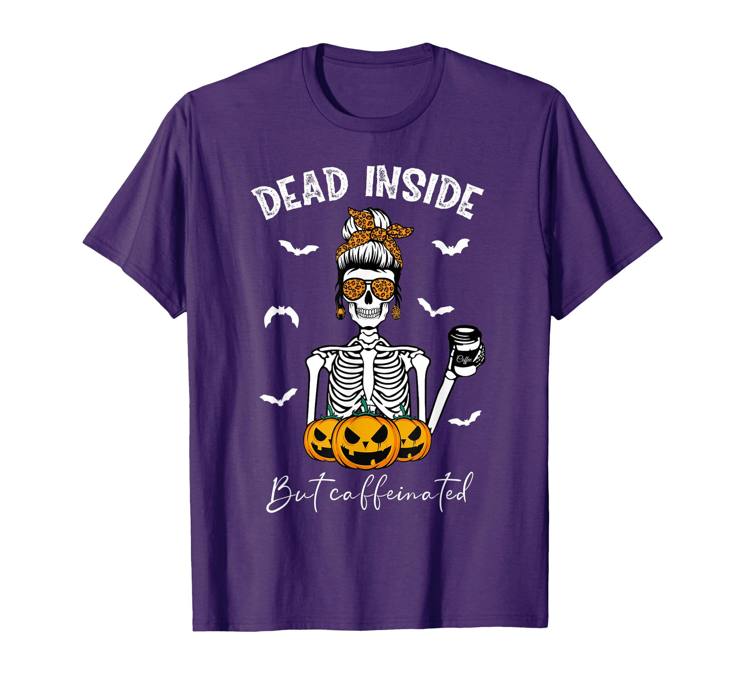 Dead Inside But Caffeinated Skeleton Mama Funny Halloween T-Shirt