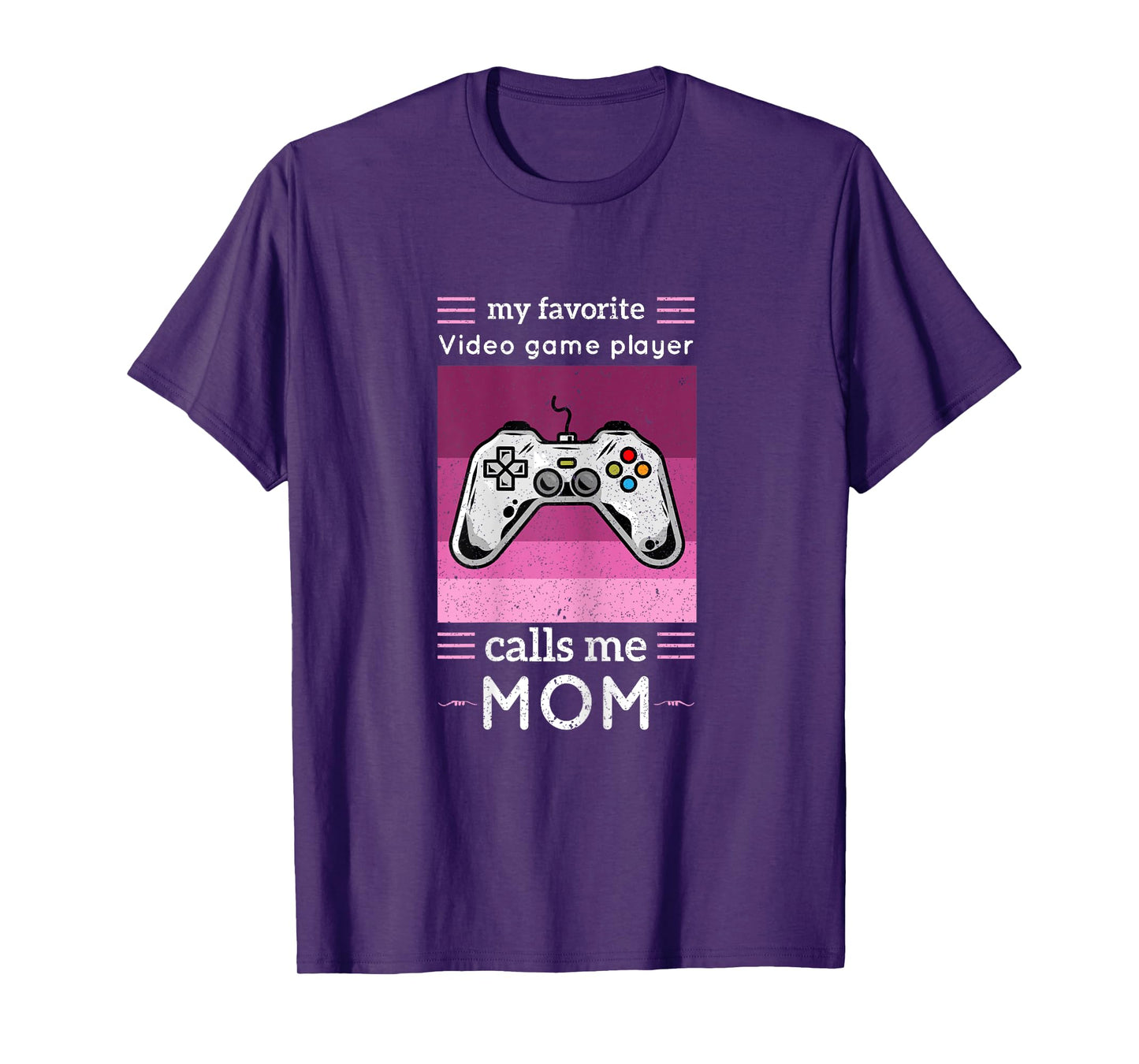 My Favorite Video Game Player Calls Me Mom Shirt Video Game T-Shirt
