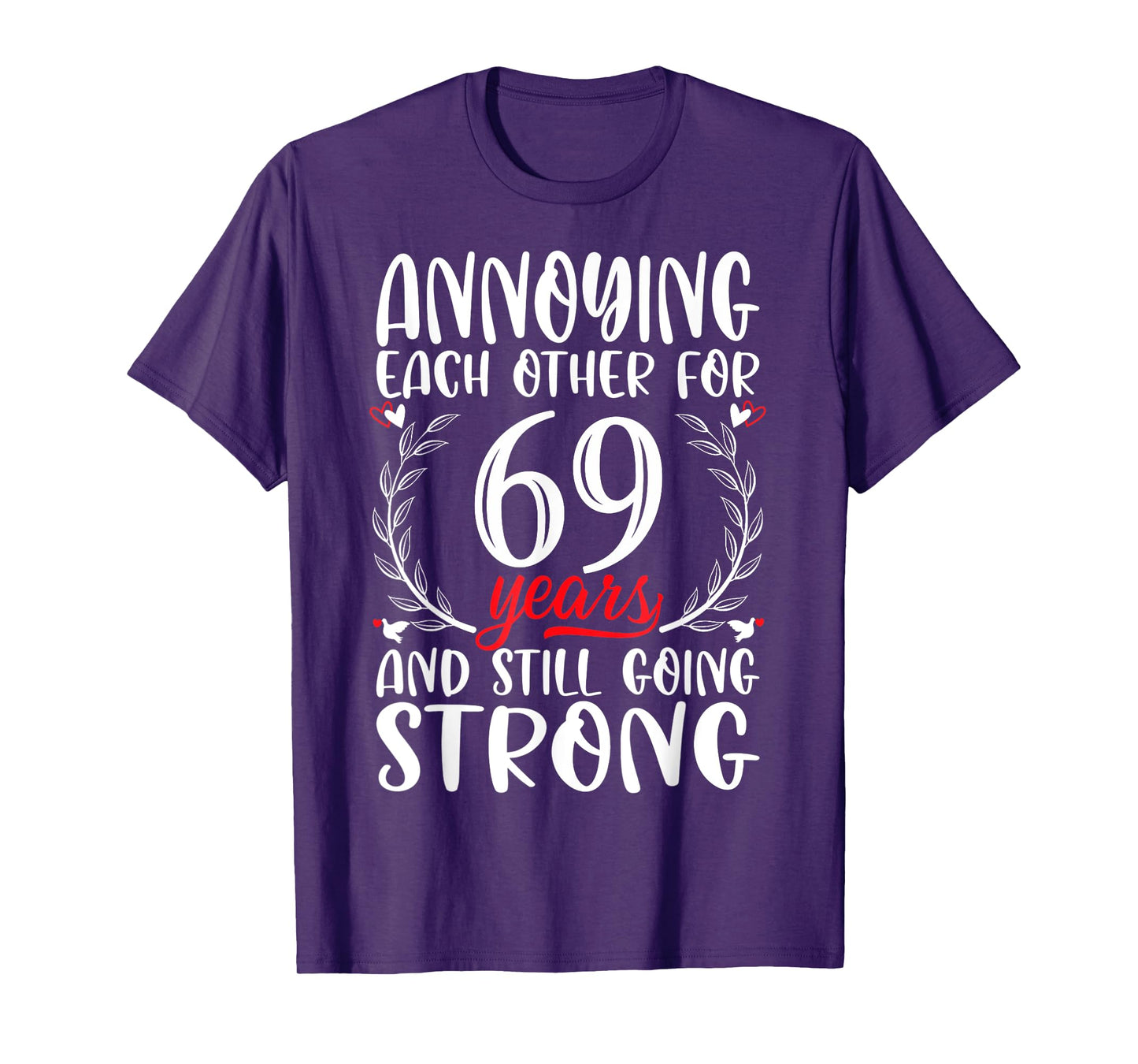 Annoying Each Other For 69 Years 69th Wedding Anniversary T-Shirt