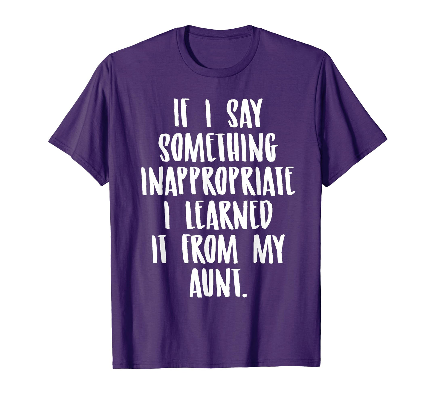 Funny Nephew Niece Gift Tee Aunt Gift Quote Birthday T-Shirt