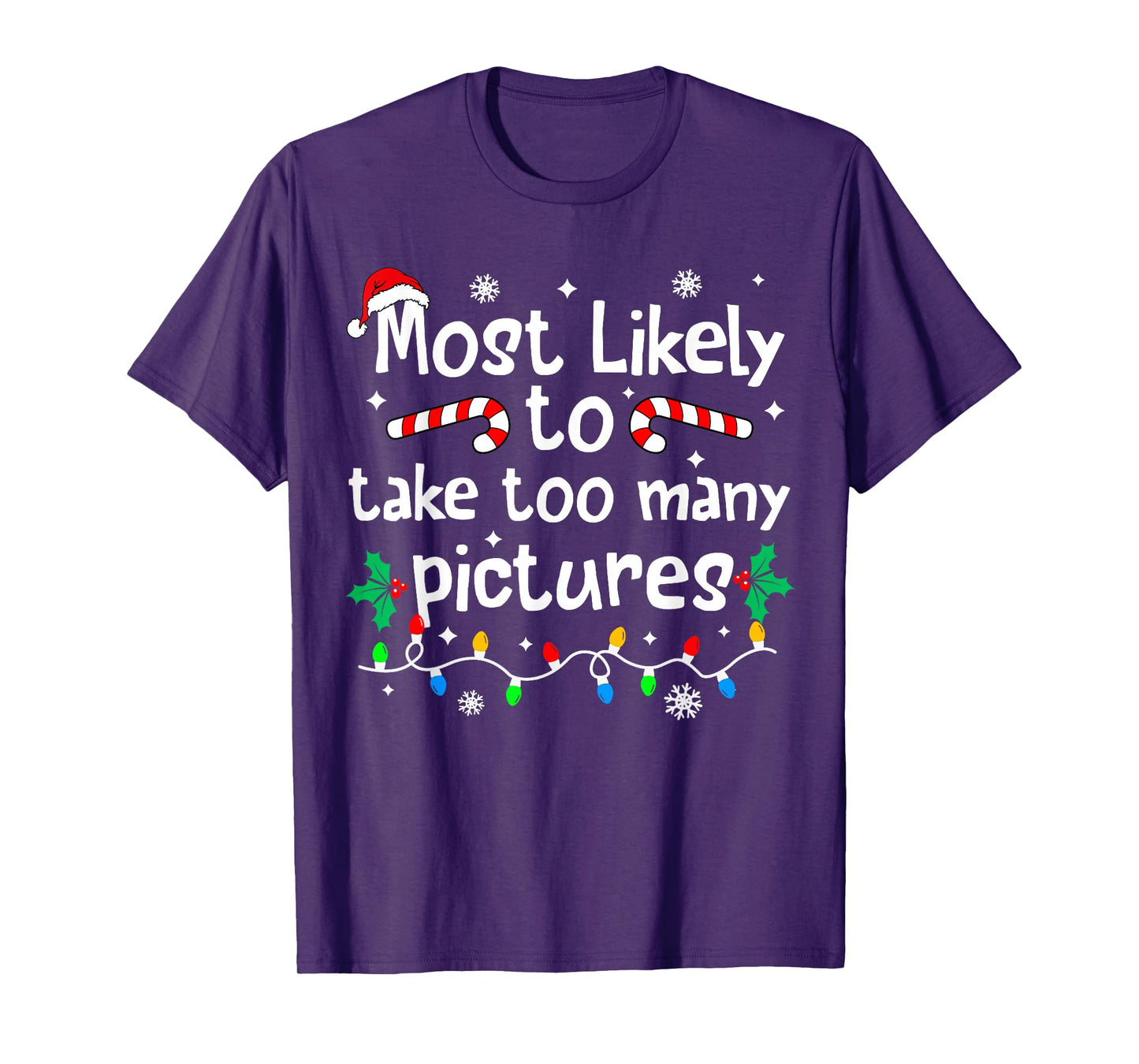 Most Likely to Take Too Many Pictures Christmas Matching T-Shirt