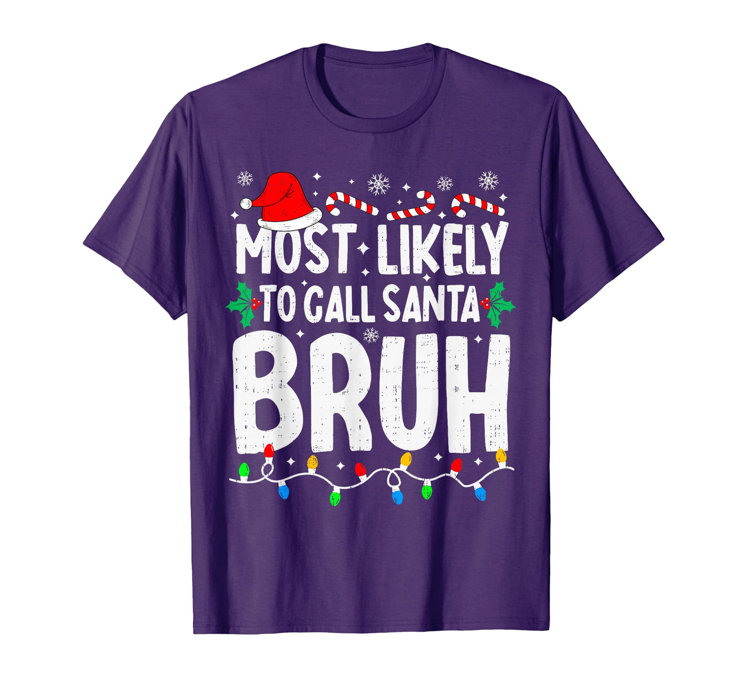 Most Likely to Call Santa Bruh Boy Funny Matching Christmas T-Shirt