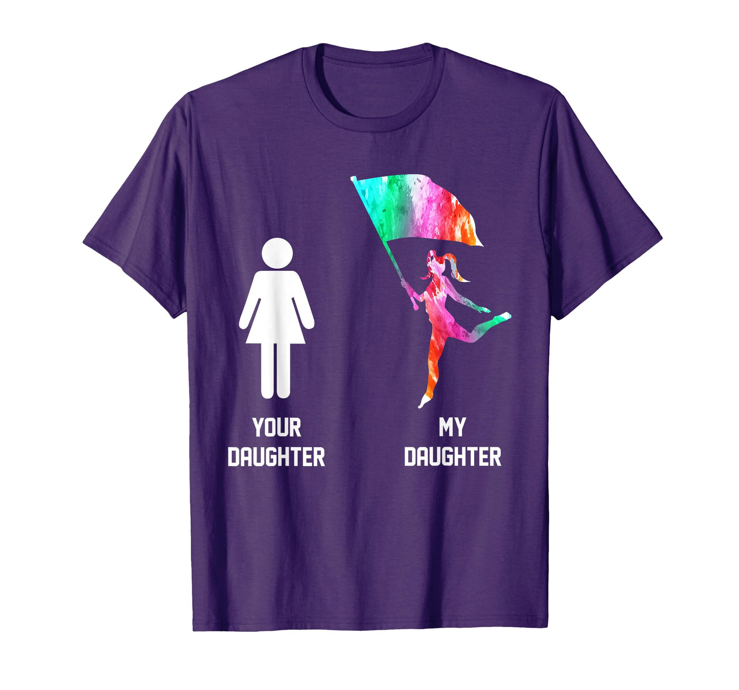 Color Guard Mom Shirt Your Daughter My Daughter Gifts Tee T-Shirt