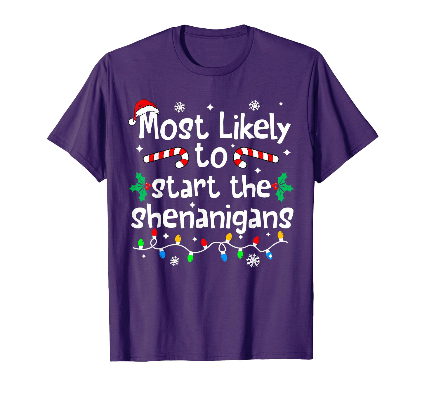 Most Likely to Start The Shenanigans Christmas Matching T-Shirt