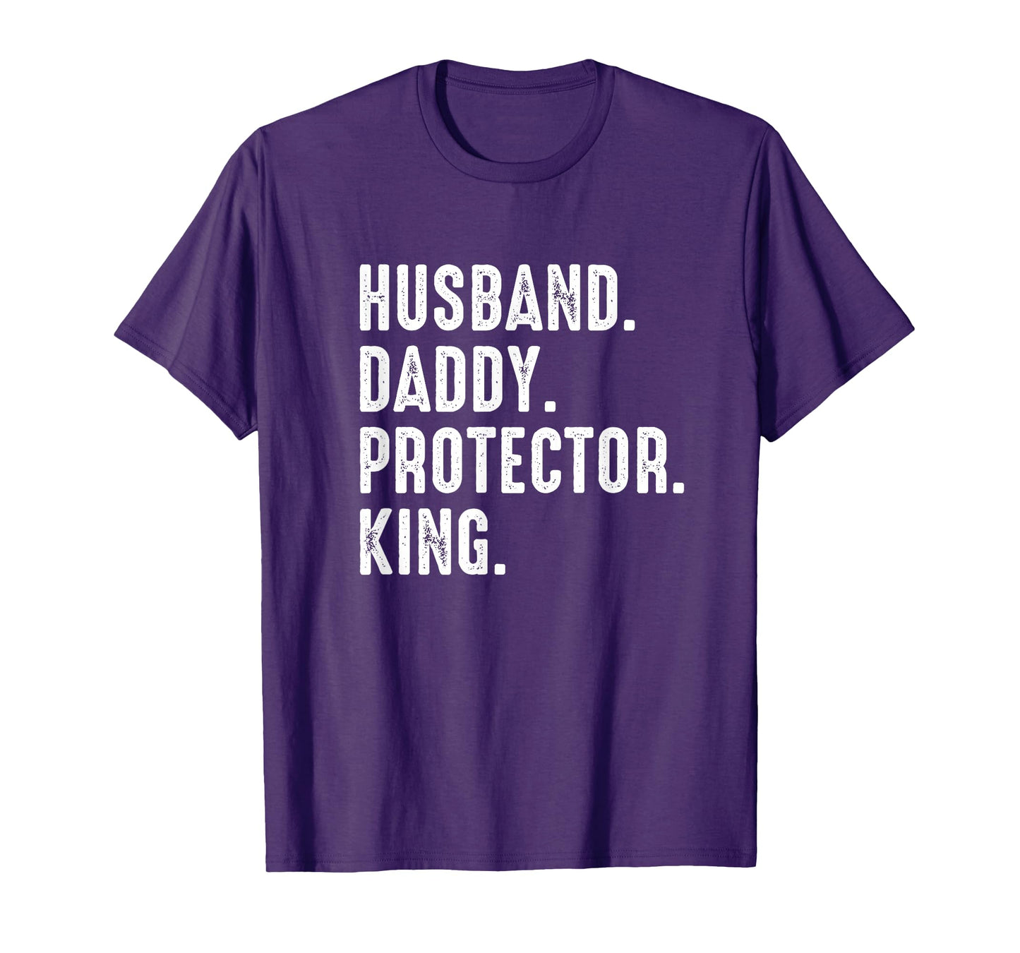 Husband Daddy Protector King Fathers Day T-Shirt