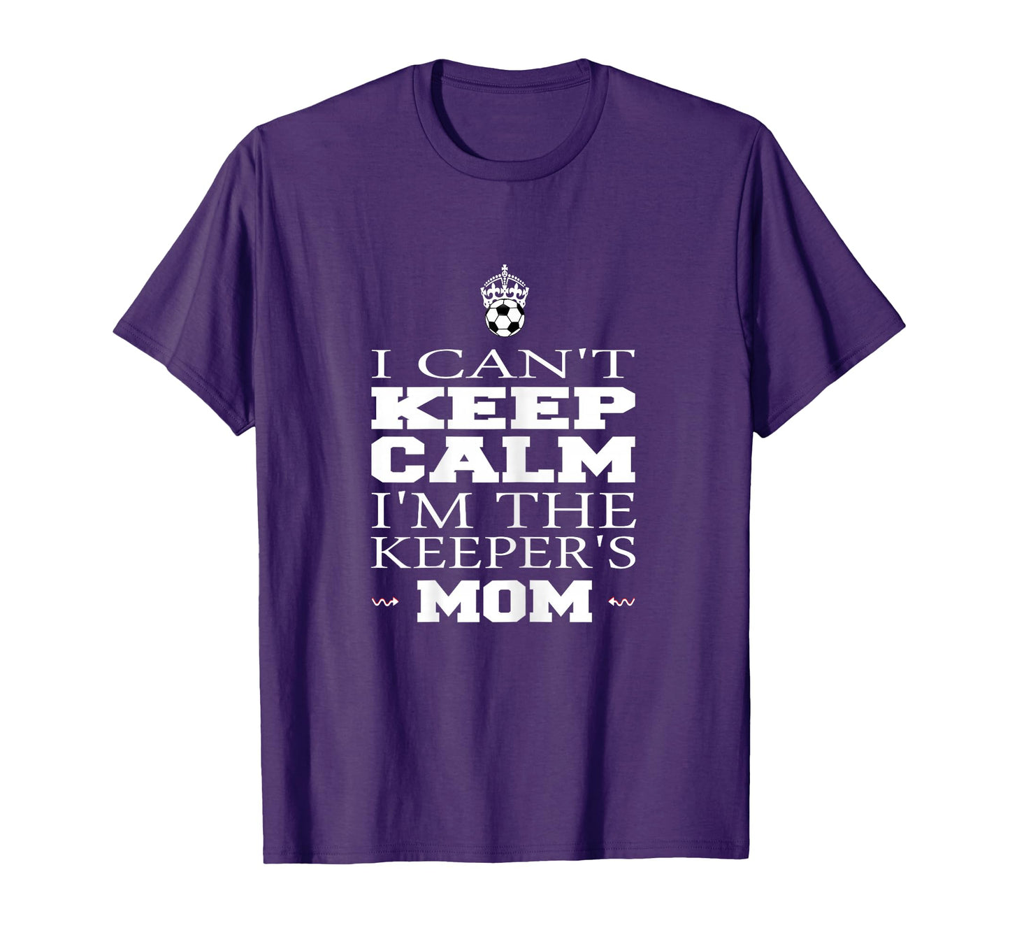 Keeper Mom Soccer Tee Funny I Can't Keep Calm Goalie Gift T-Shirt