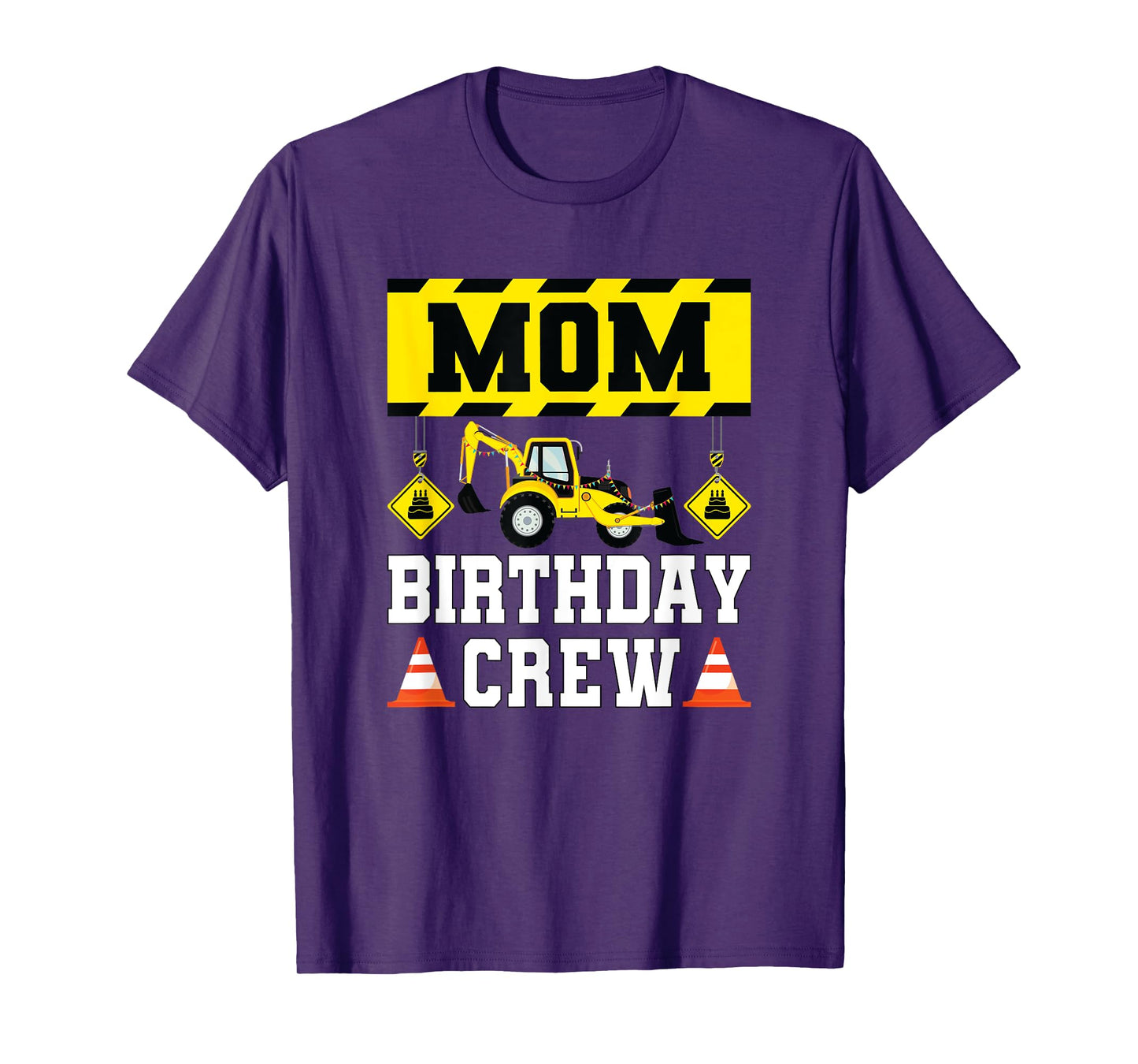 Mom Birthday Crew Shirt For Women Construction Crew Birthday T-Shirt