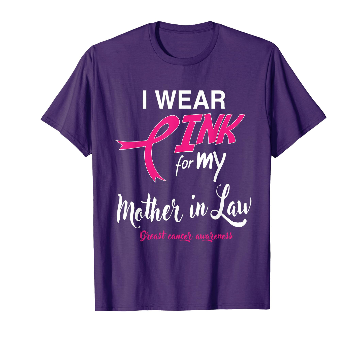 I Wear Pink for My Mother In Law Breast Cancer Support Tee