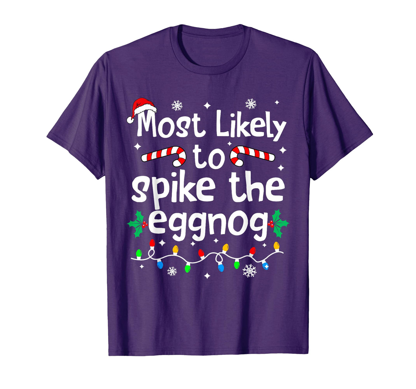 Most Likely to Spike The Eggnog Christmas Matching Family T-Shirt