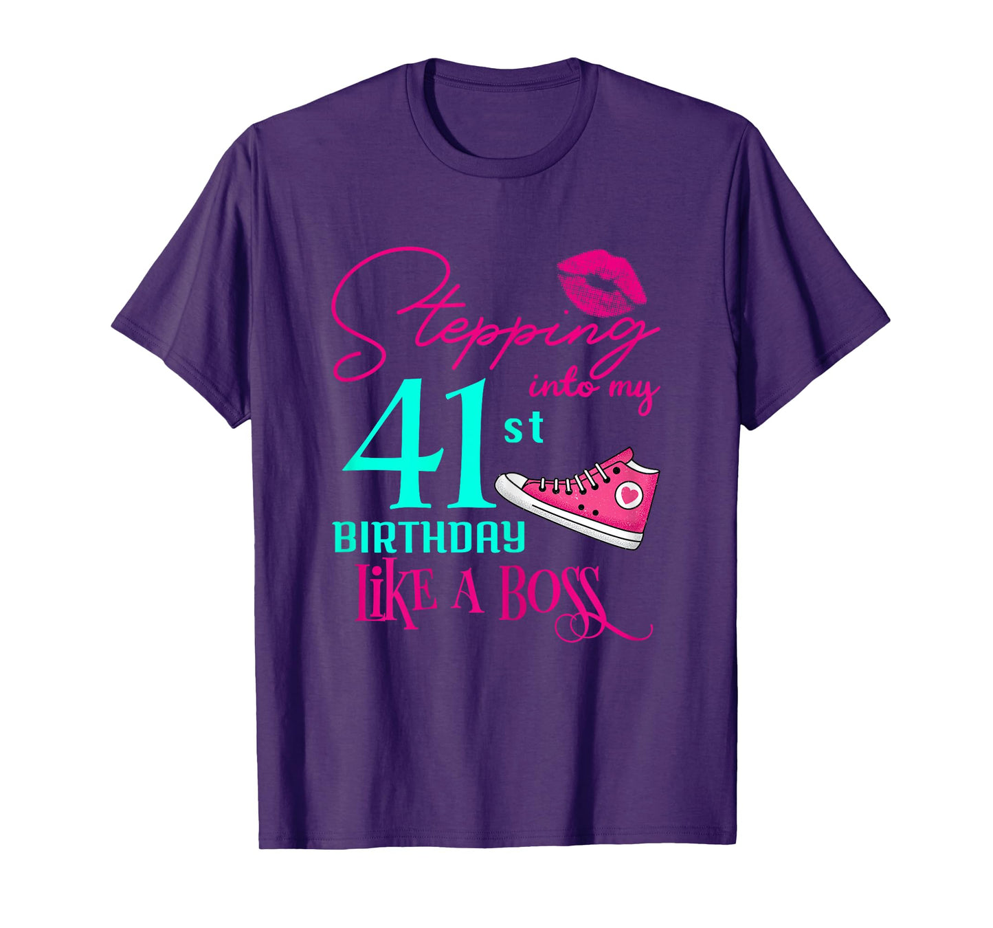 41st Birthday Like A Boss Funny Step Pink 41 Bday Women Gift T-Shirt
