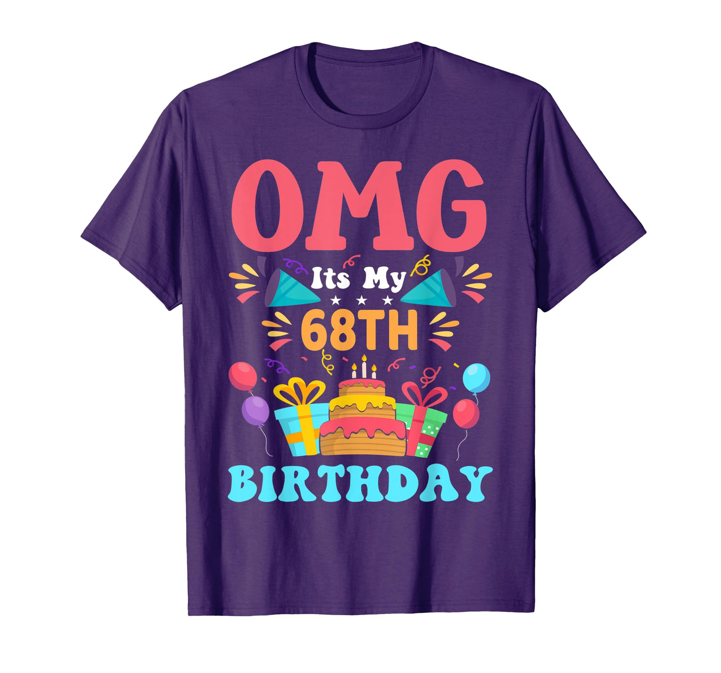 68 Year Old Birthday Party Gift Omg Happy 68th Birthday T-Shirt