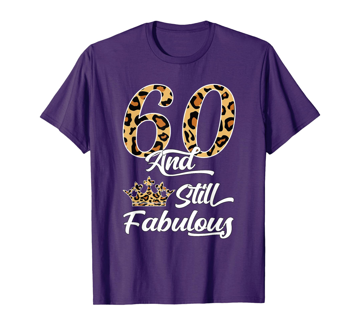 60 & Fabulous Leopard Print Cool Women’s 60th Birthday T-Shirt