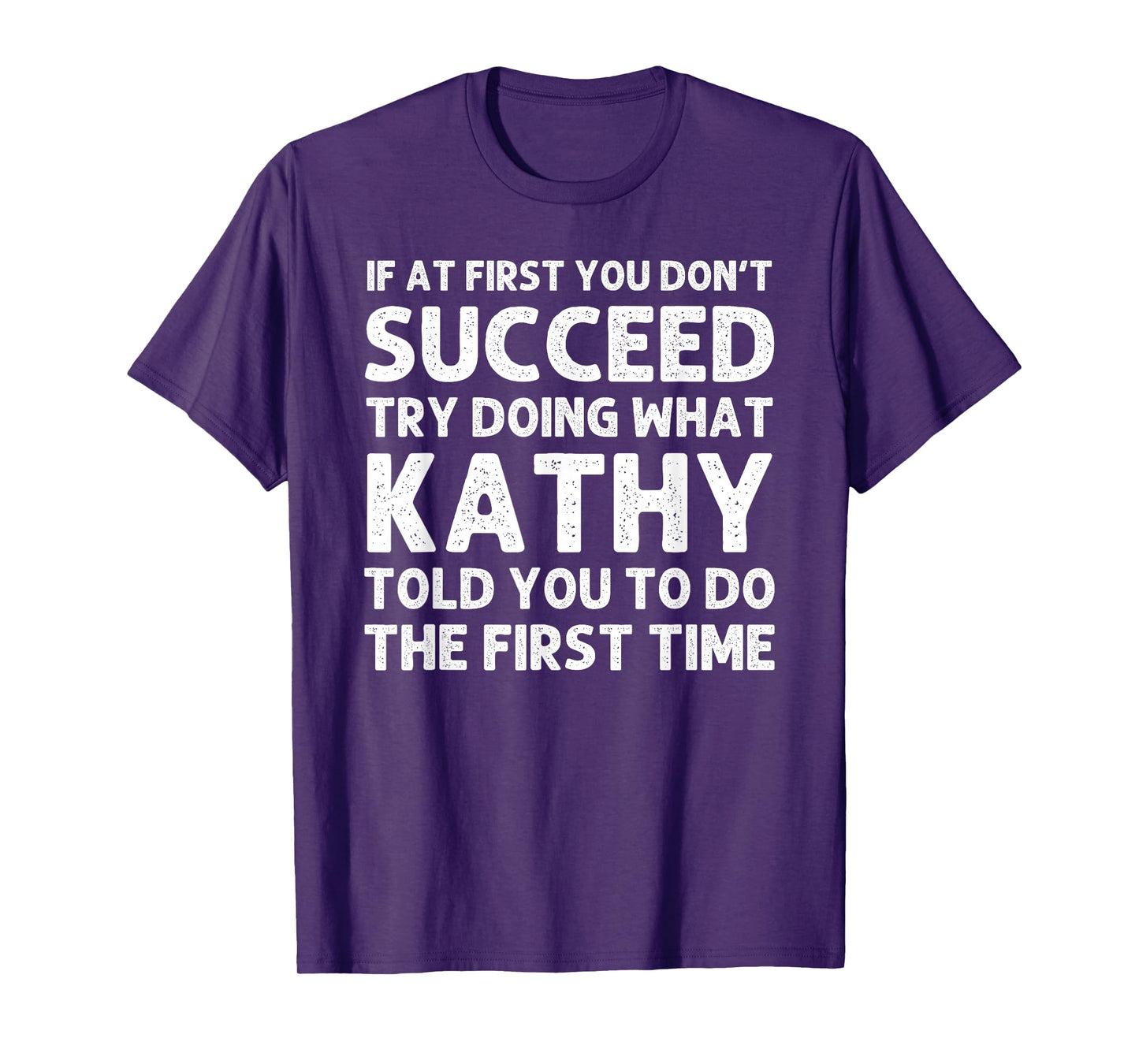 Custom Girl Mom Wife Women Aunt Name Gifts Kathy Name Personalized Birthday Funny Christmas Joke T-Shirt