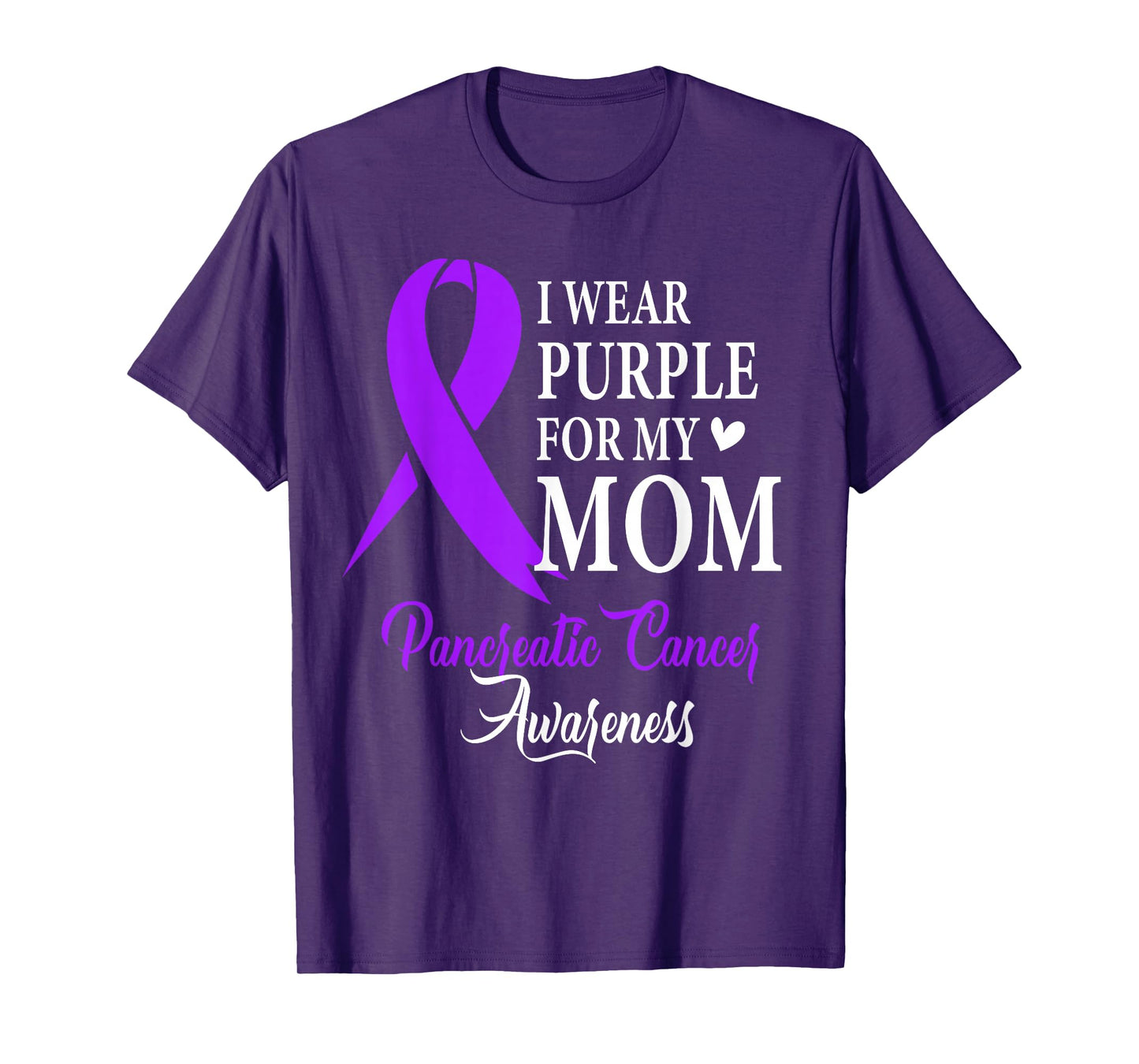 I Wear Purple for My Mom Gift Pancreatic Cancer Awareness T-Shirt